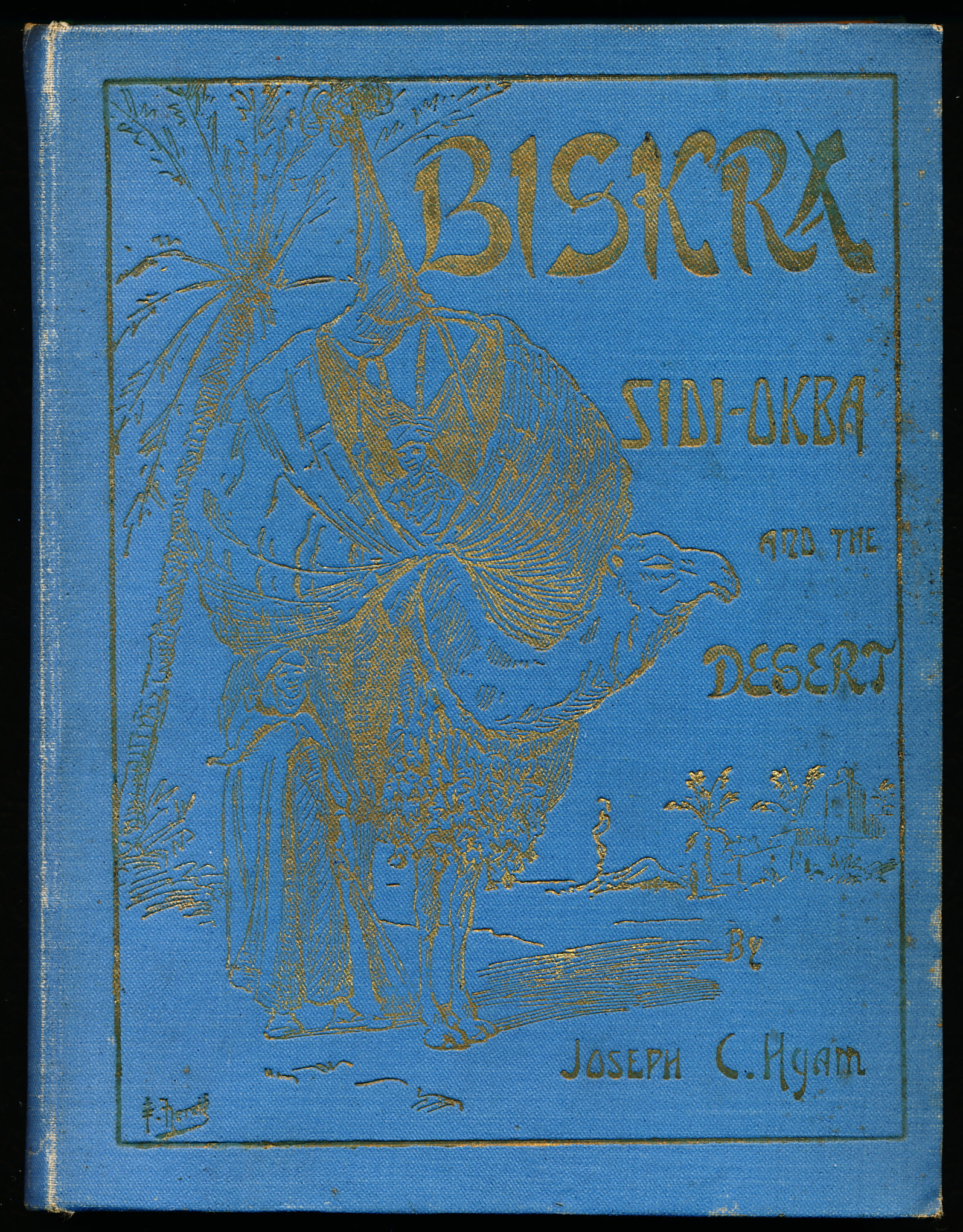 Image for Biskra, Sidi-Okba and the Desert. A Practical Handbook for Travellers