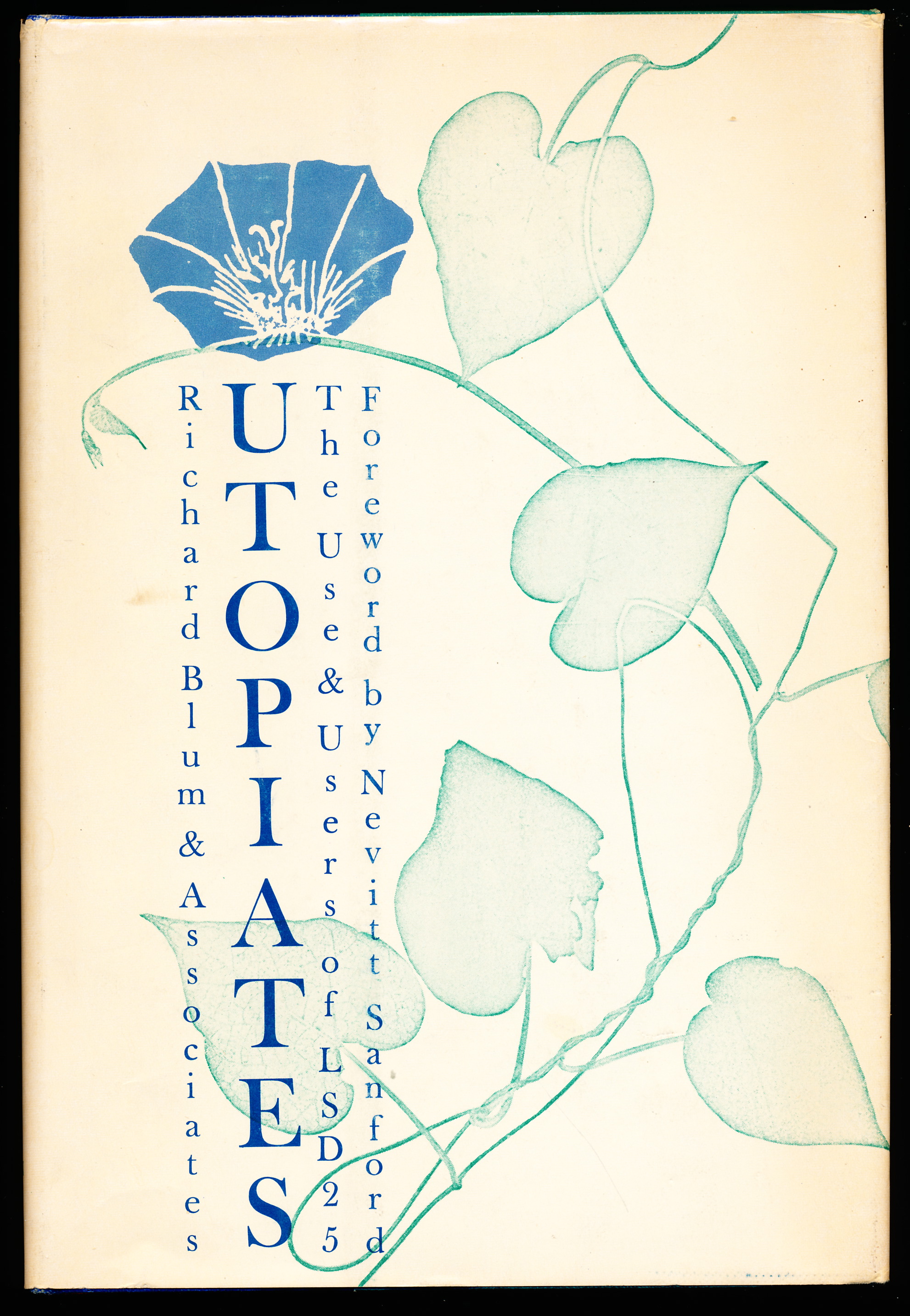 UTOPIATES. The Use and Users of LSD-25