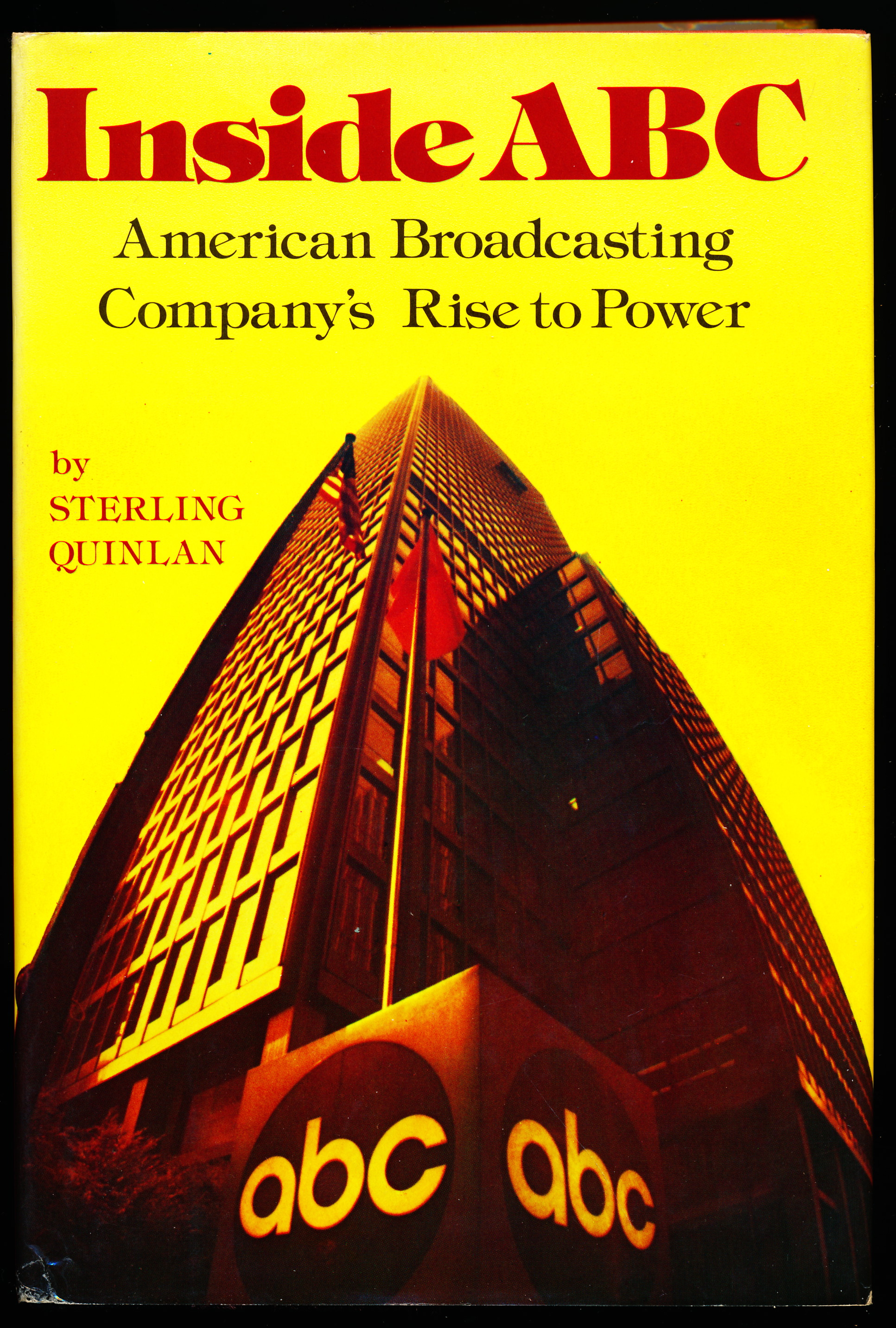 INSIDE ABC. American Broadcasting Company's Rise to Power