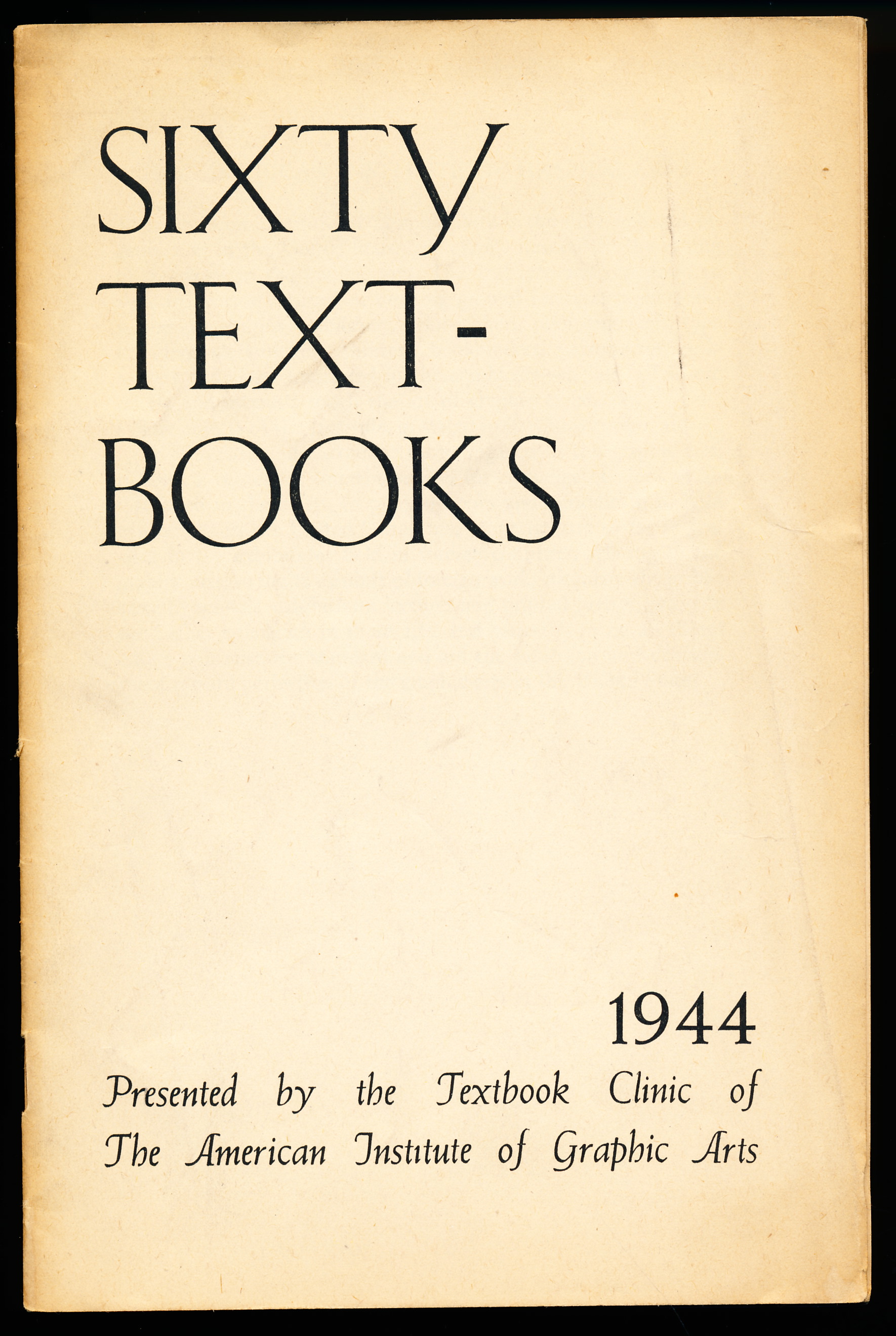 CATALOGUE FOR THE EXHIBITION OF THE SIXTY TEXTBOOKS OF 1944