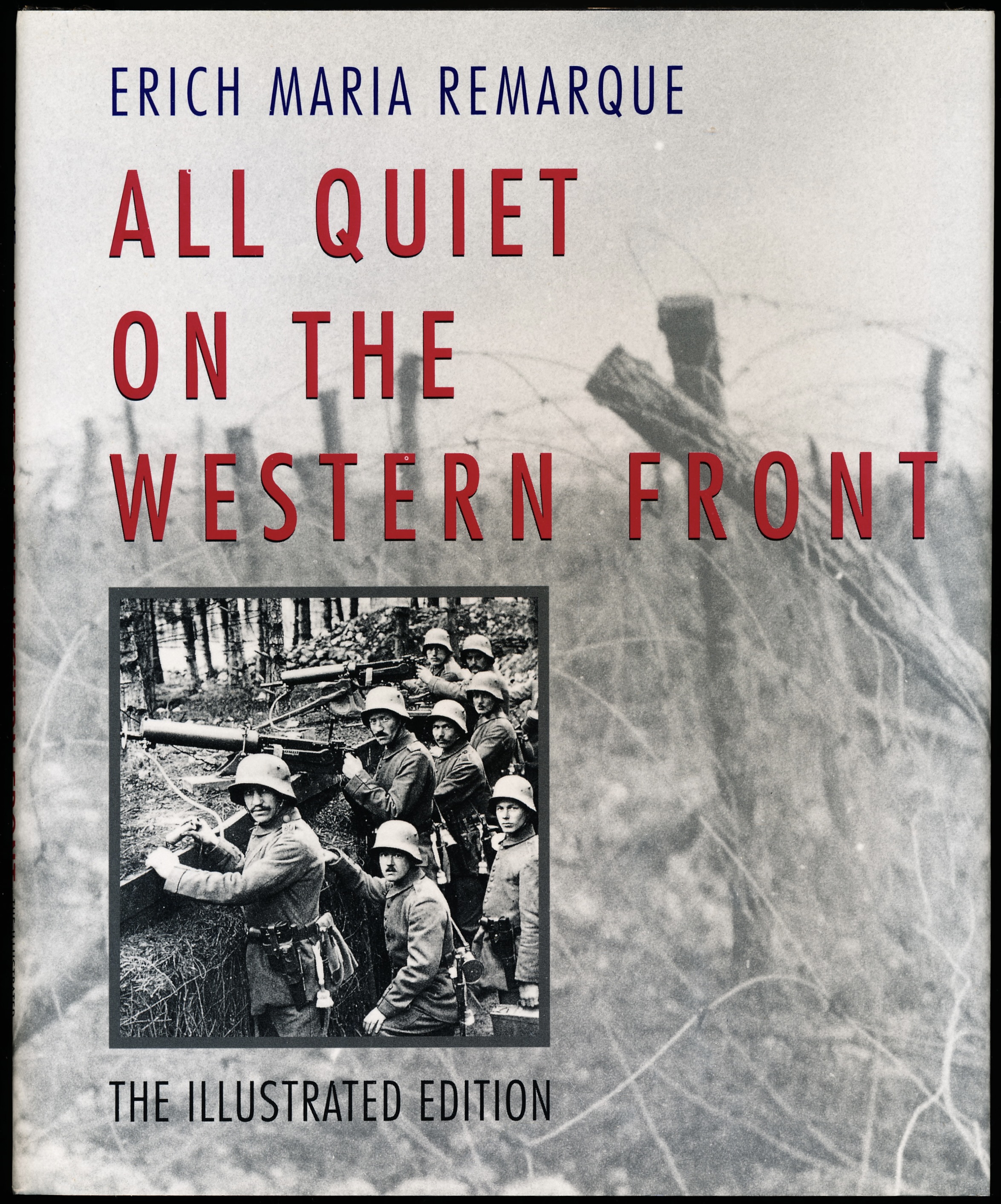 ALL QUIET ON THE WESTERN FRONT. The Illustrated Edition