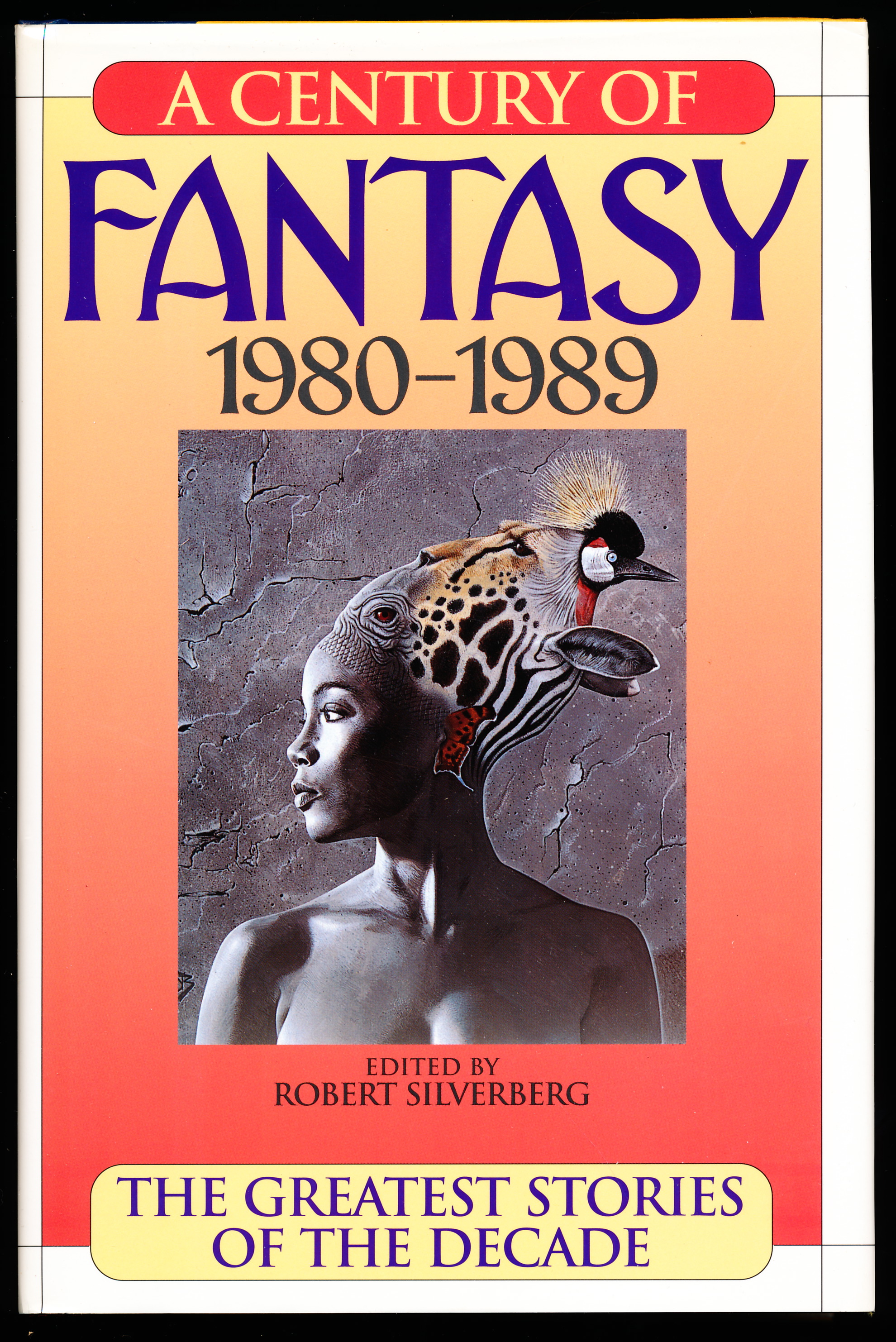 A CENTURY OF FANTASY 1980-1989. The Greatest Stories of the Decade.