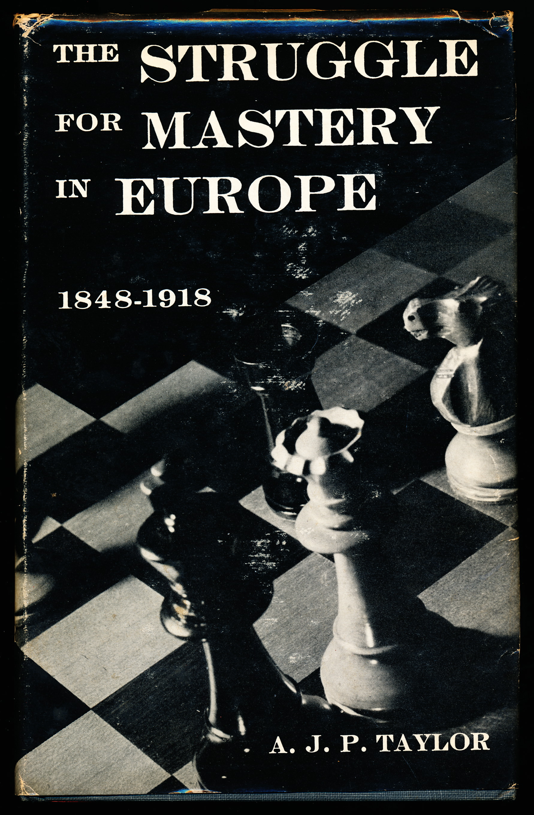THE STRUGGLE FOR MASTERY IN EUROPE 1848-1918