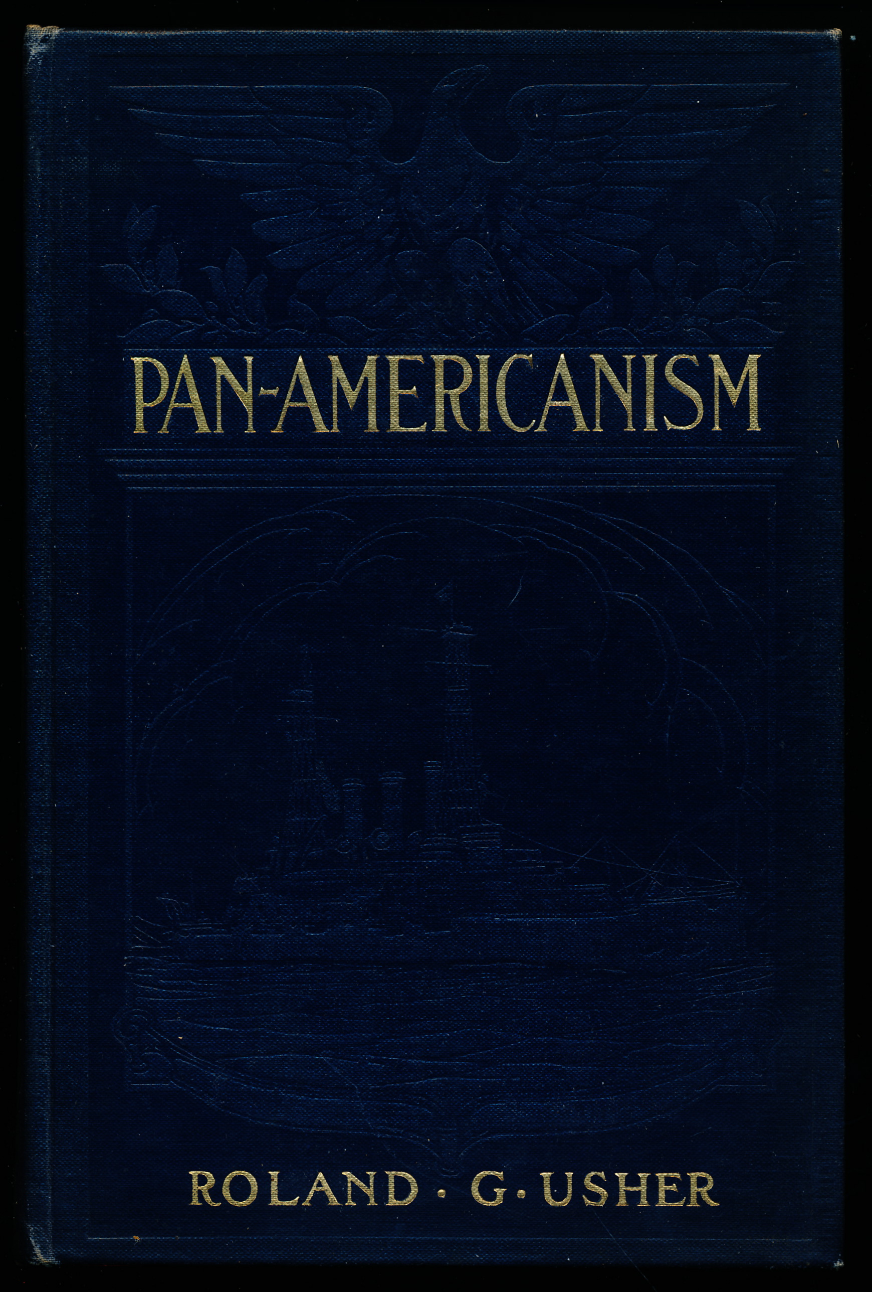 PAN-AMERICANISM. A Forecast of the Inevitable Clash Between the United States and Europe's Victor.