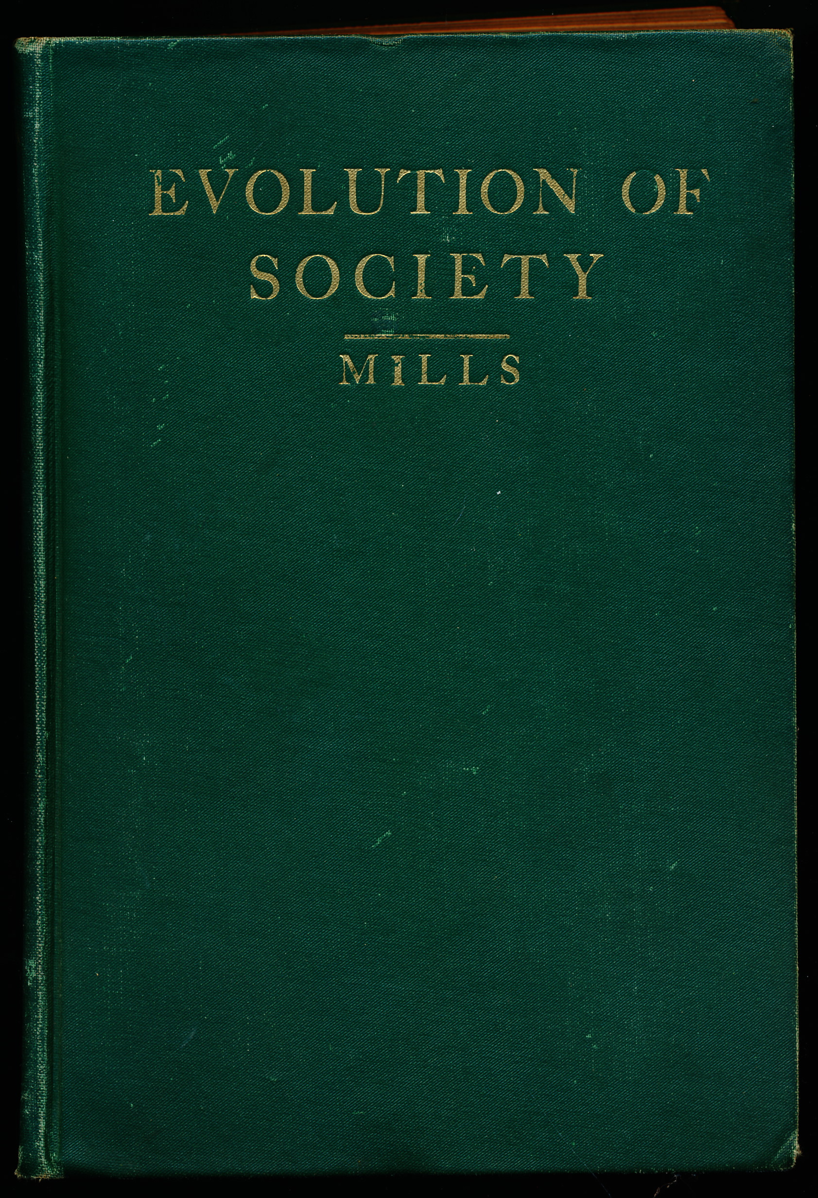 EVOLUTION OF SOCIETY, from Primitive Savagery to the Industrial Republic