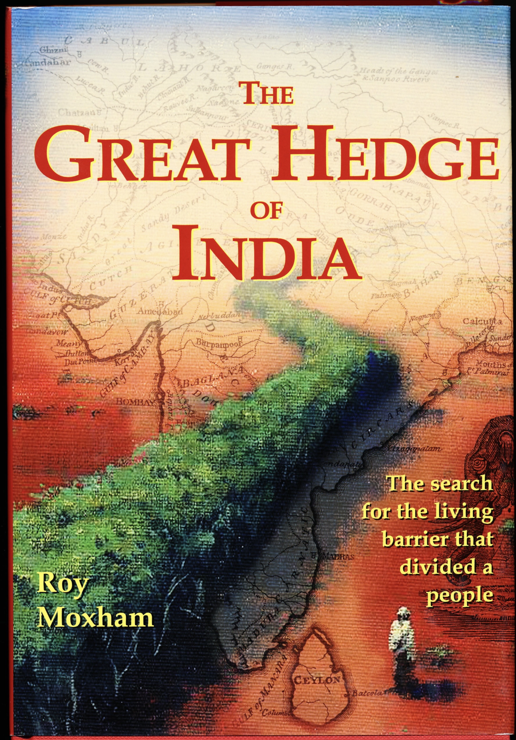 THE GREAT HEDGE OF INDIA.