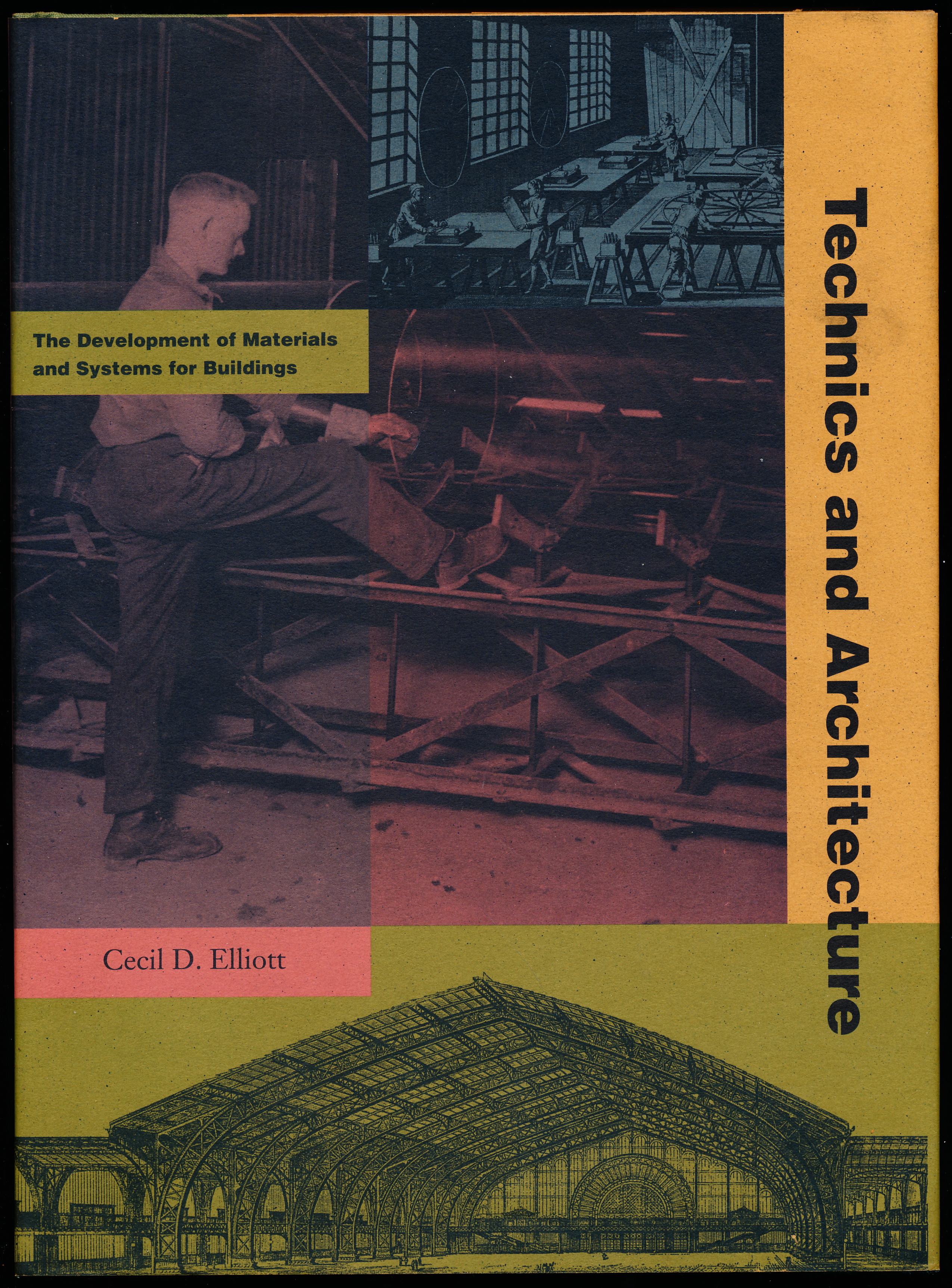 Image for TECHNICS AND ARCHITECTURE. The Development of Materials and Systems for Buildings. TECHNICS AND ARCHITECTURE. The Development of Materials and Systems for Buildings.