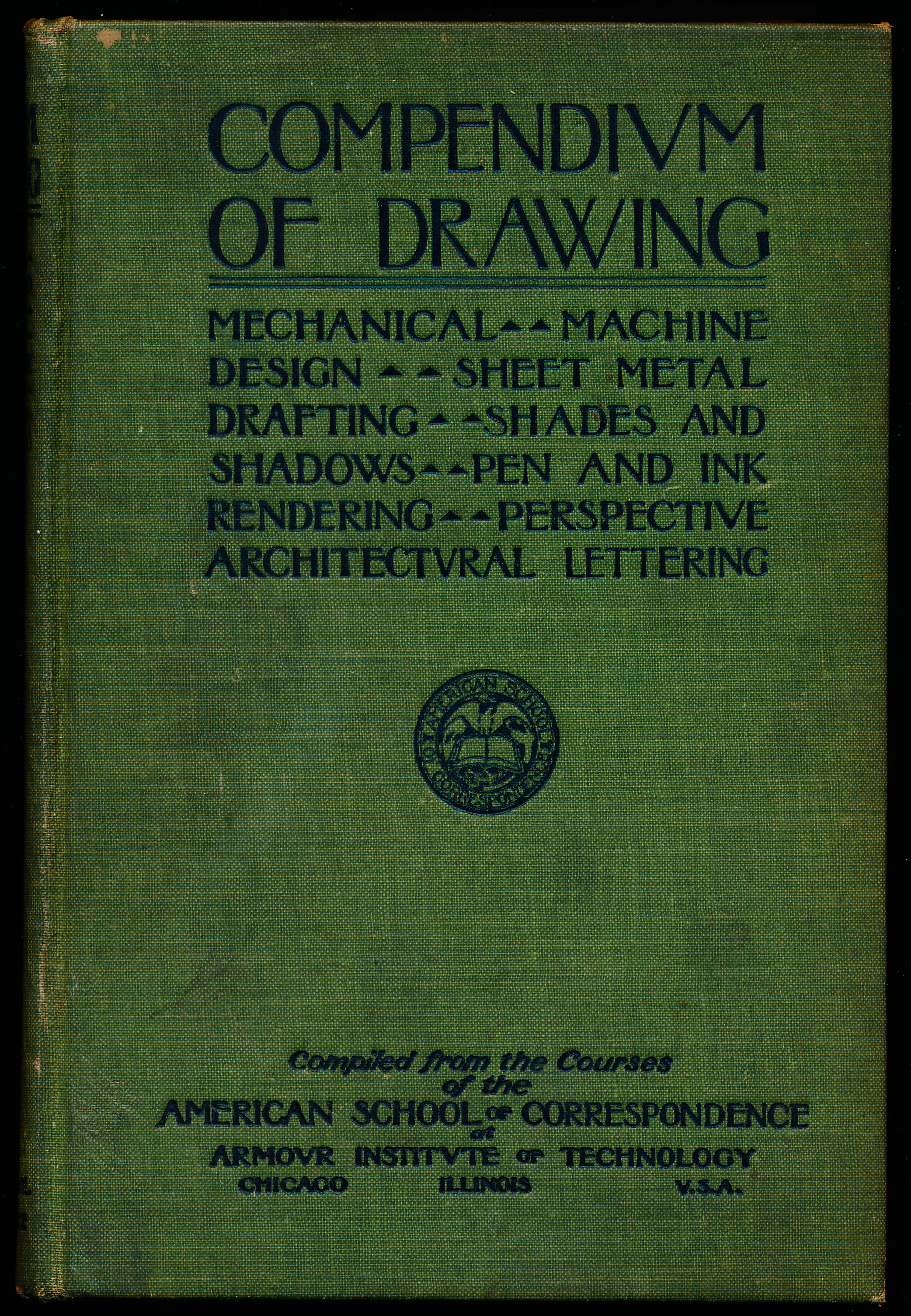 COMPENDIUM OF DRAWING: Mechanical - Machine Drawing - Sheet Metal Drafting - Shades and Shadows - Pen and Ink Rendering - Perspective - Architectural Lettering. Parts 1 & 2