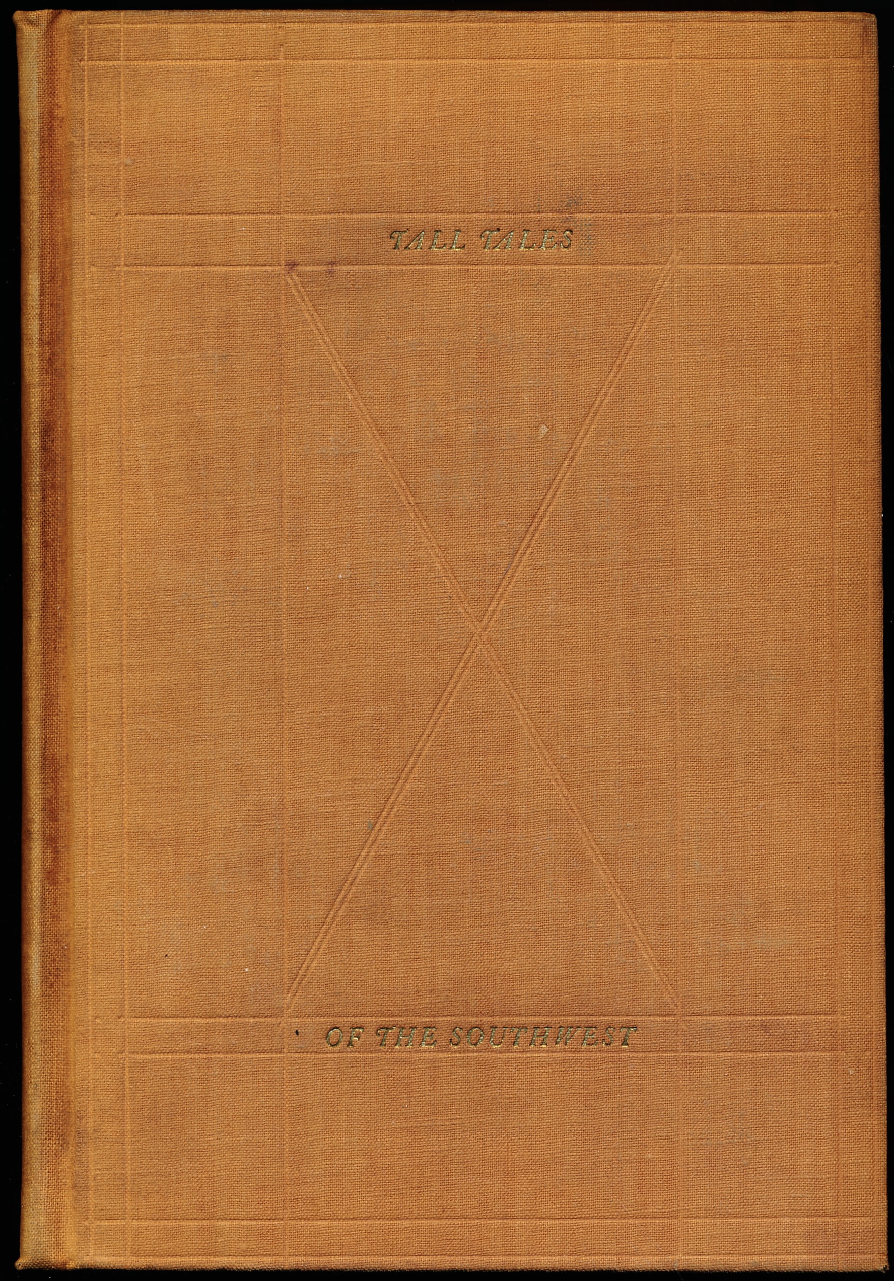 TALL TALES OF THE SOUTHWEST. An Anthology of Southern and Southwestern Humor 1830-1860