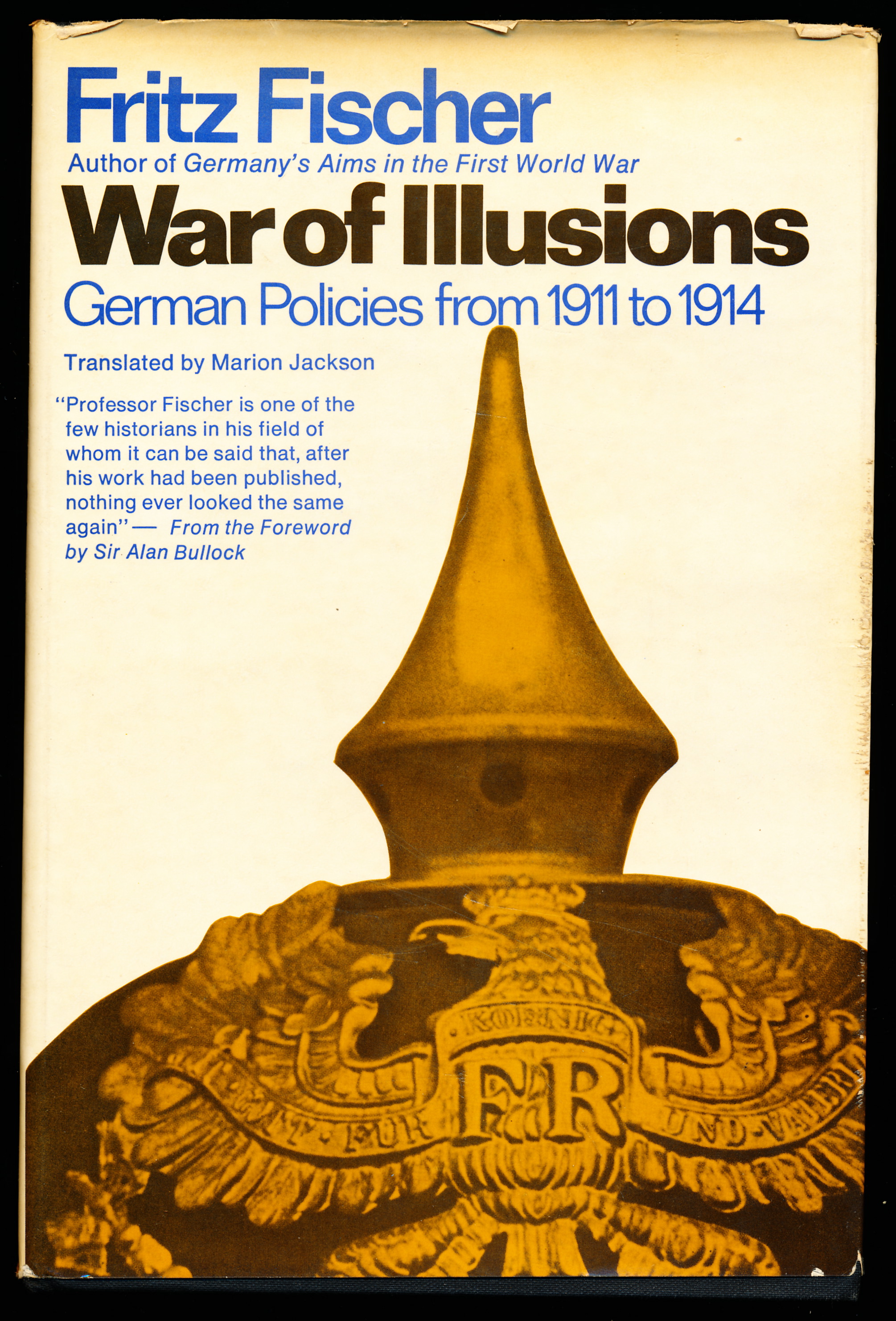 WAR OF ILLUSIONS. German Policies from 1911 to 1914