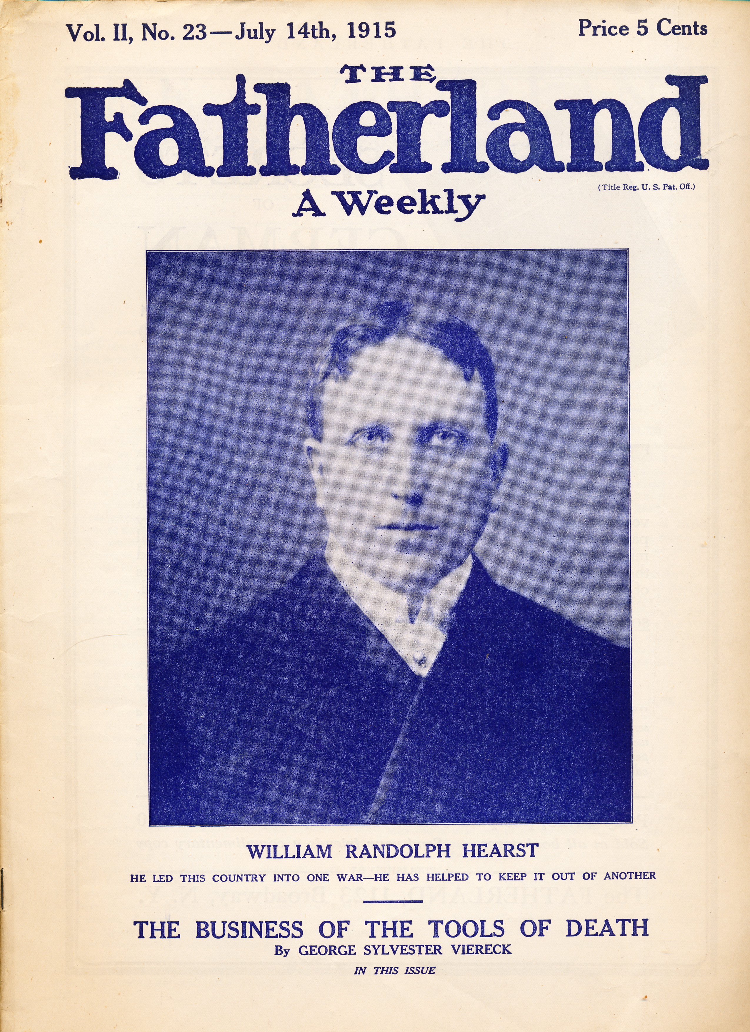 THE FATHERLAND, A Weekly. Vol. II. No. 23, July 14, 1915 Fair Play for Germany and Austria-Hungary.