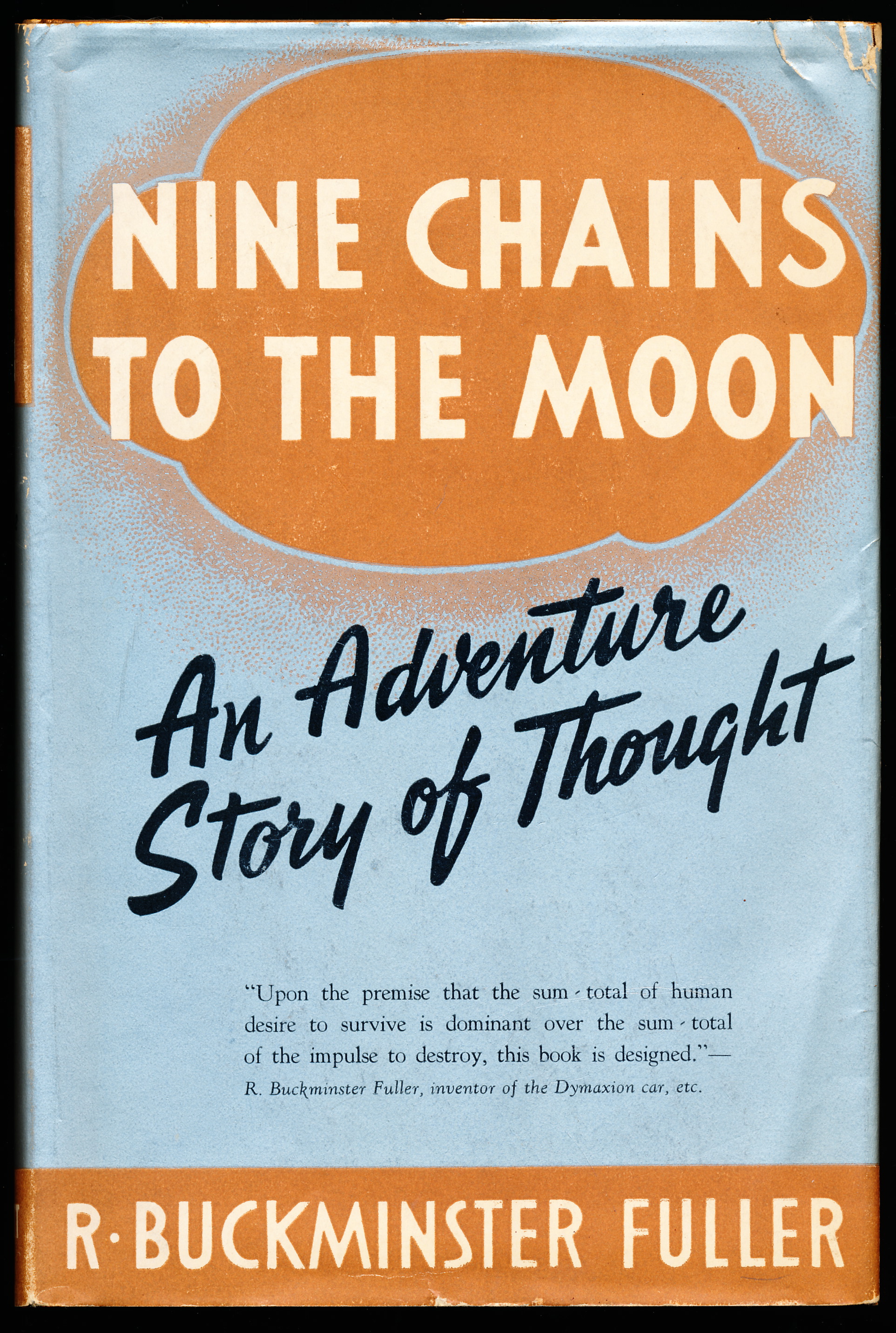 NINE CHAINS TO THE MOON. An Adventure Story of Thought.