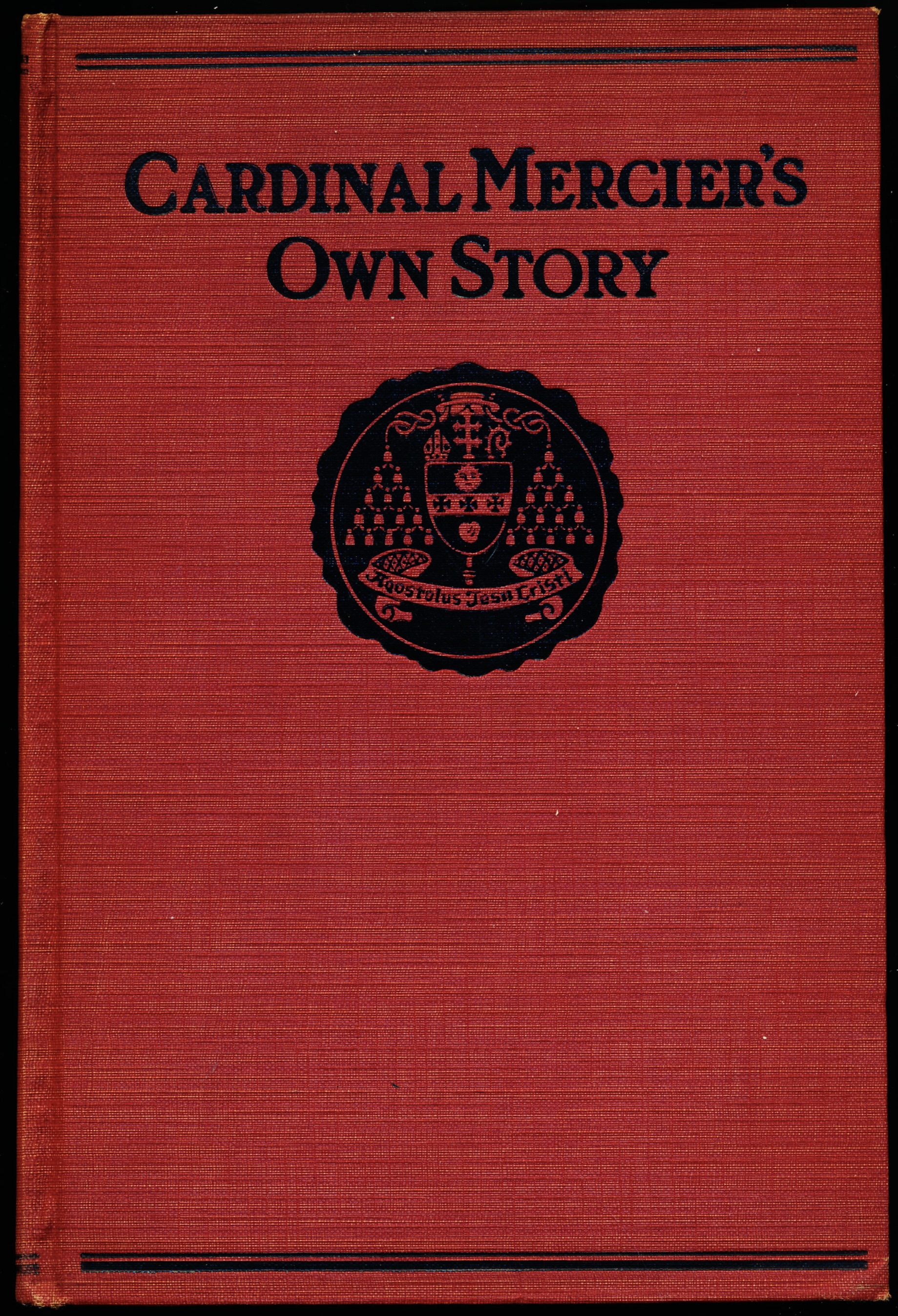 CARDINAL MERCIER'S OWN STORY