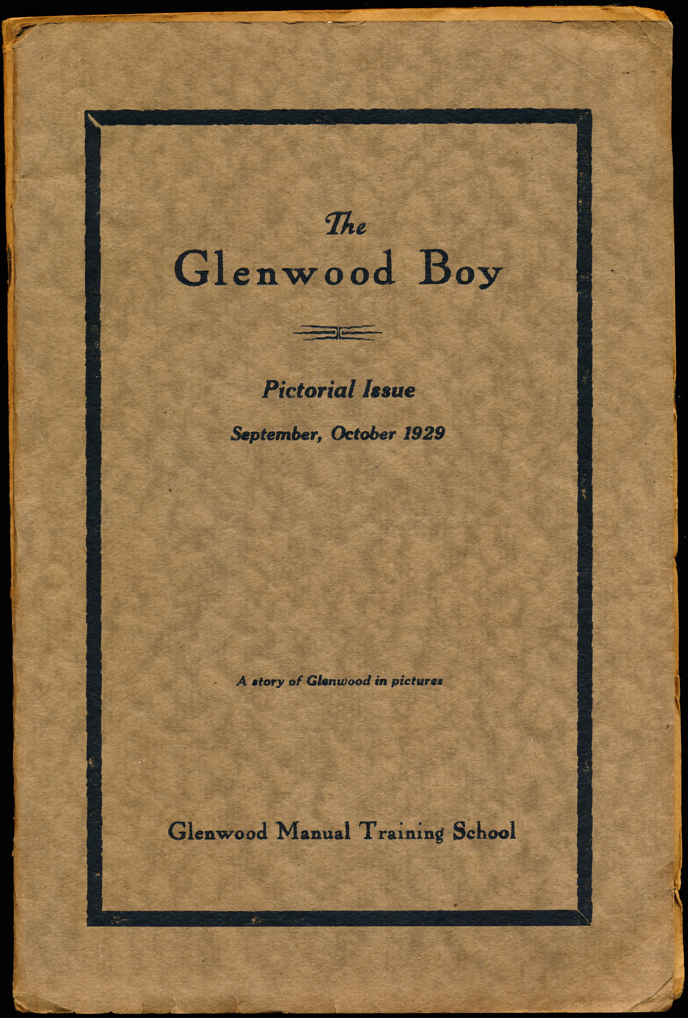 THE GLENWOOD BOY. Pictorial Issue. September, October 1929. Volume XXVII, No. 5