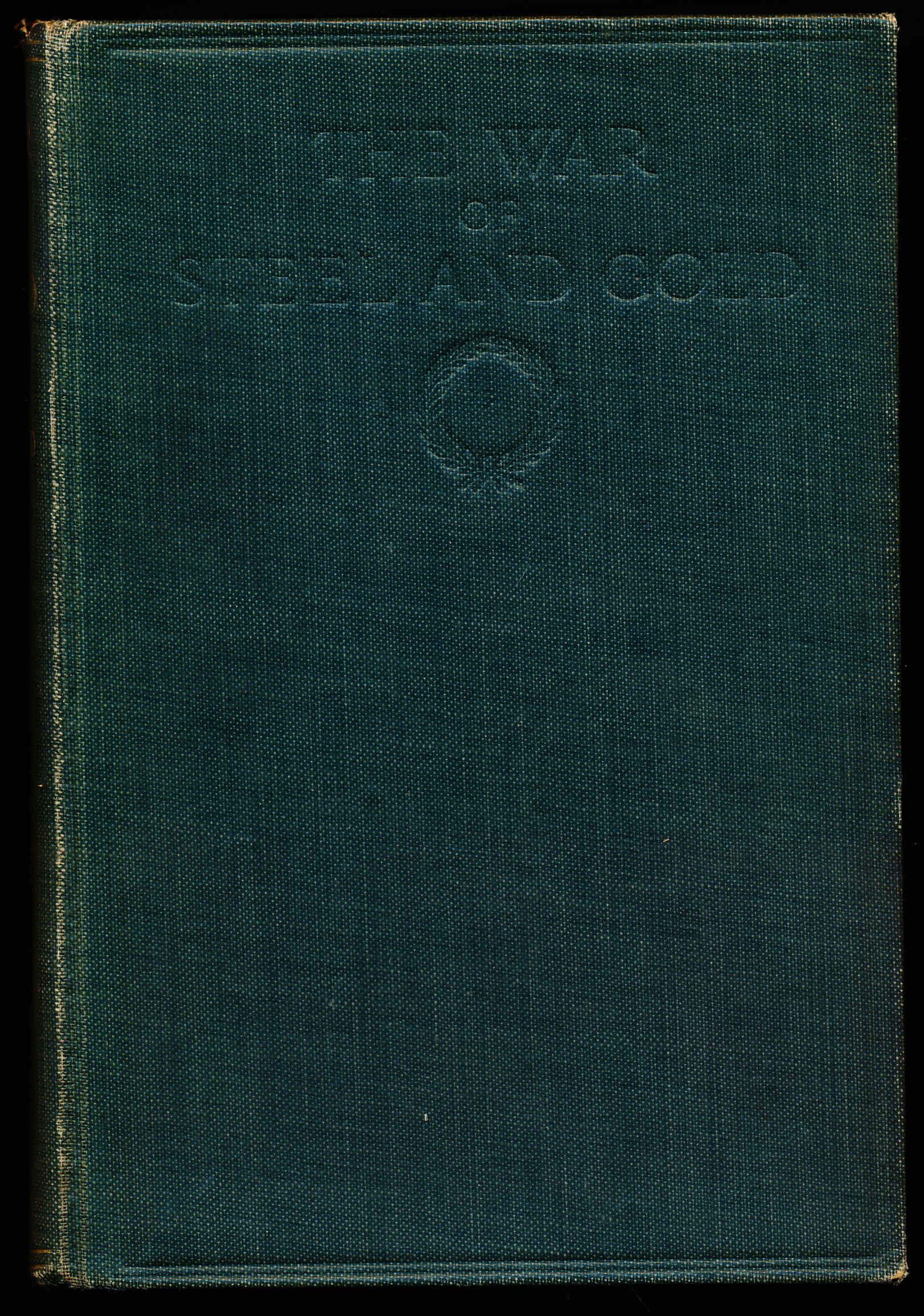 THE WAR OF STEEL AND GOLD. A Study of the Armed Peace.