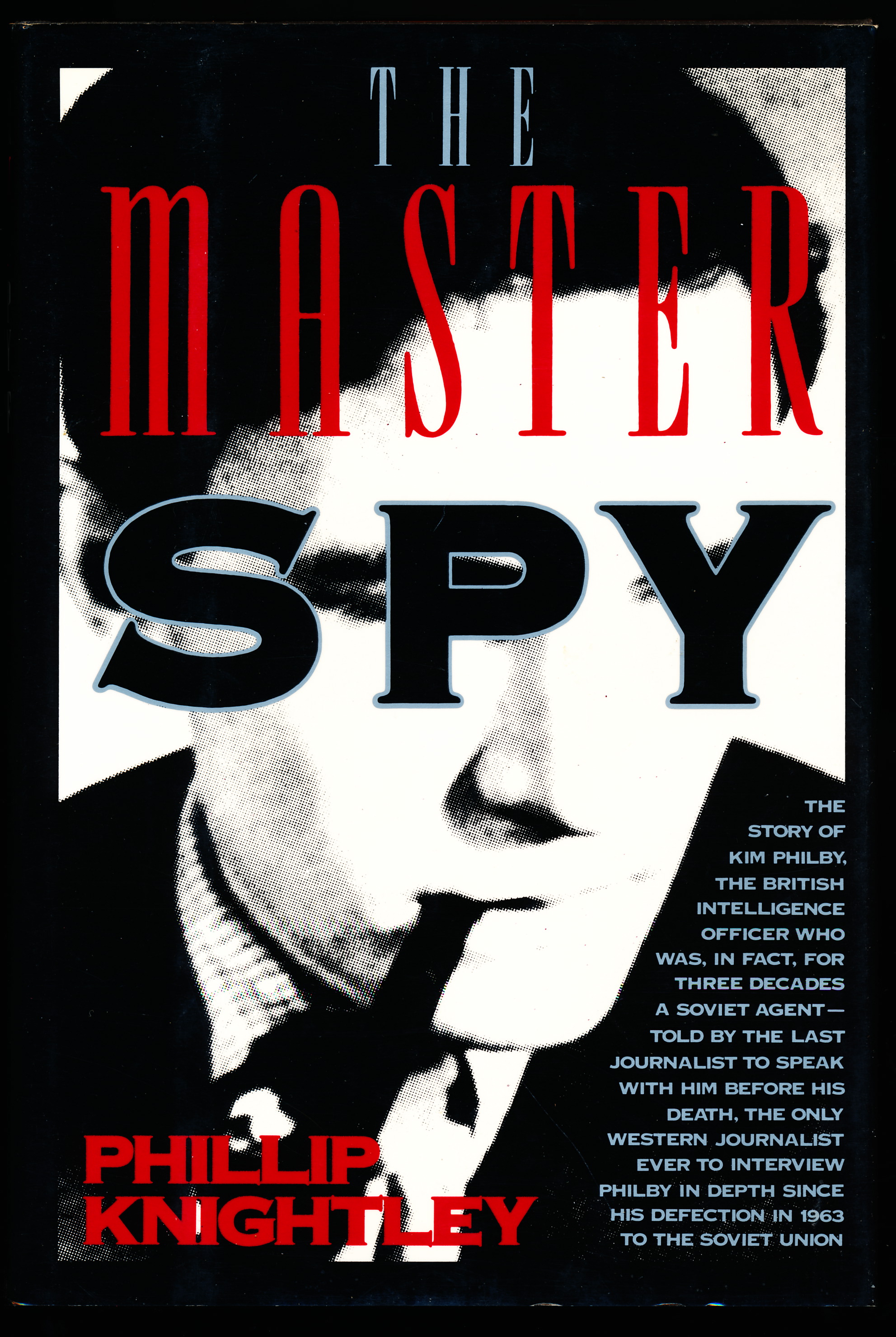 THE MASTER SPY. The Story of Kim Philby