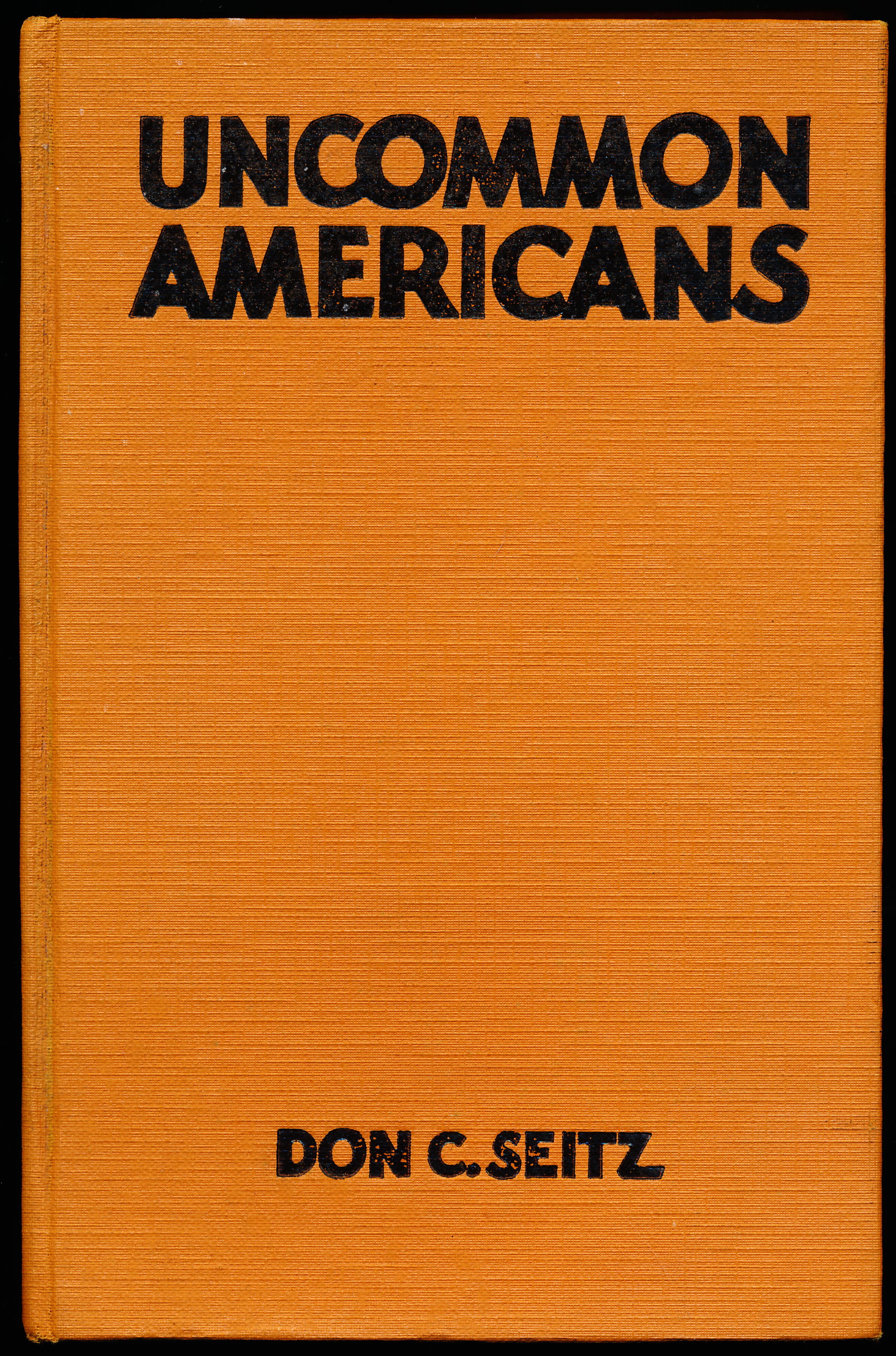 UNCOMMON AMERICANS. Pencil Portraits of Men and women Who Have Broken the Rules.