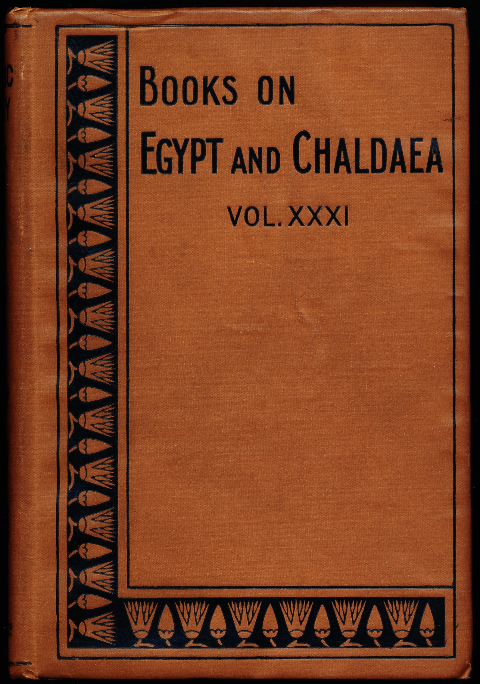 A HIEROGLYPHIC VOCABULARY to the Theban Recension of the Book of the Dead. With an Index To All the English Equivalents of the Egyptian Words. New Edition, Revised and Enlarged. Volume XXXI of the Series: Books on Egypt and Chaldea.