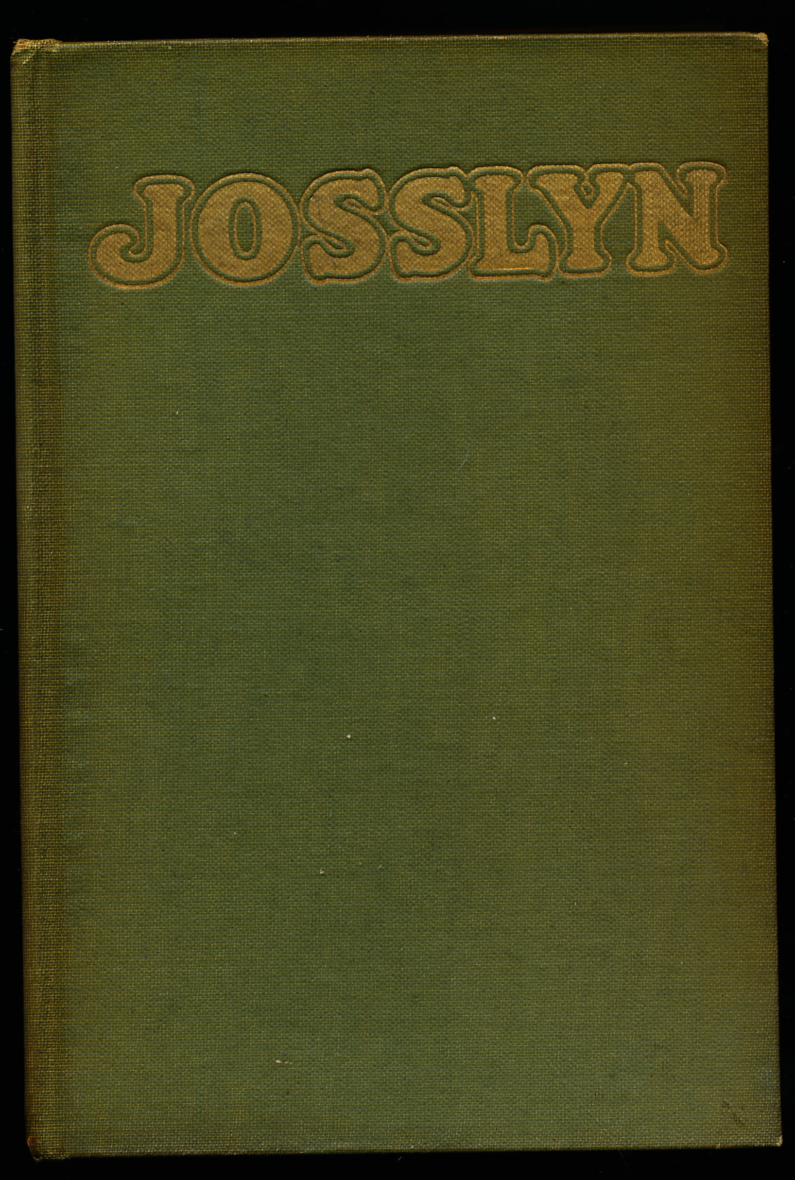 JOSSLYN. The Story of an Incorrigible Dreamer.