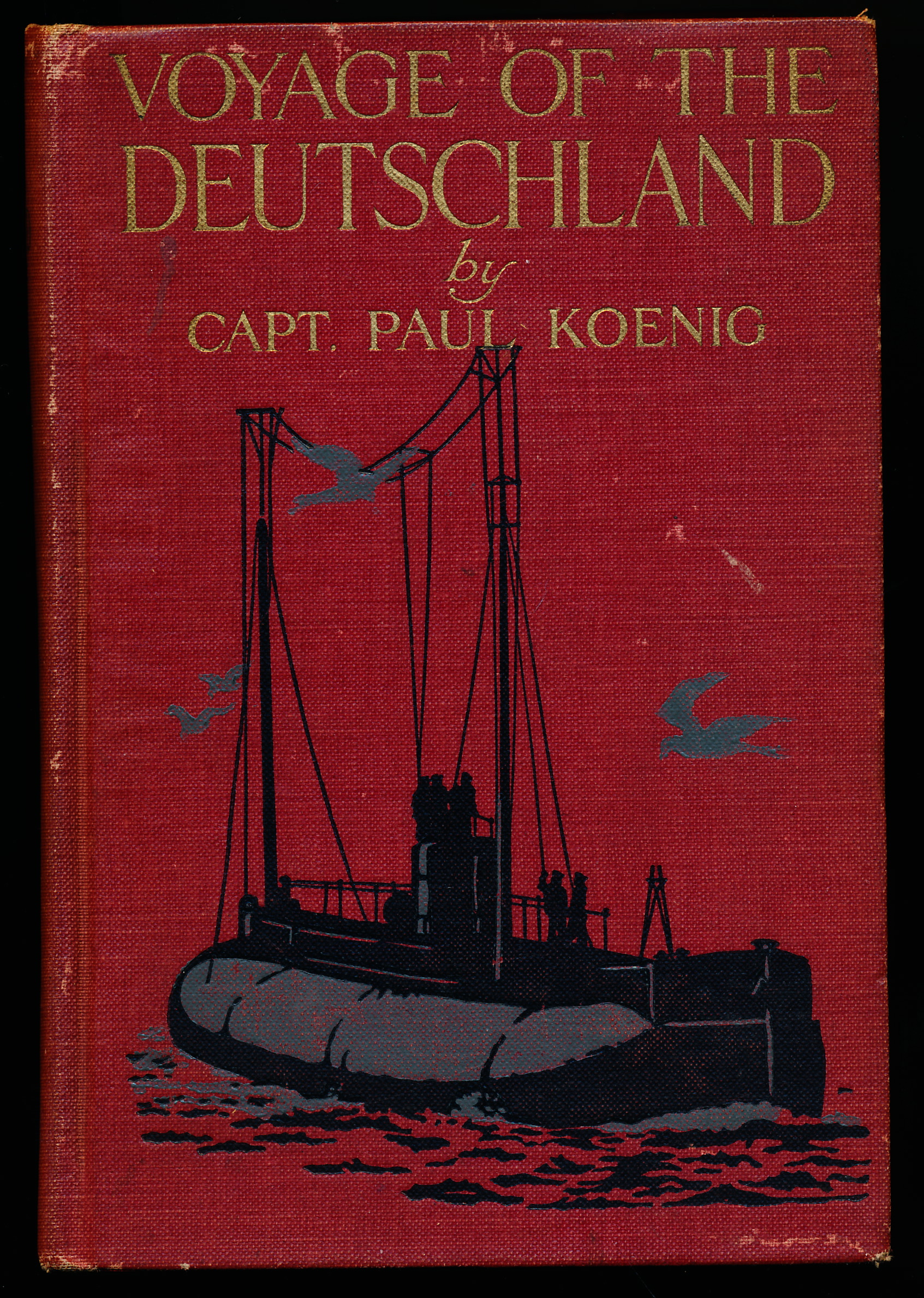 VOYAGE OF THE DEUTSCHLAND. The First Merchant Submarine.