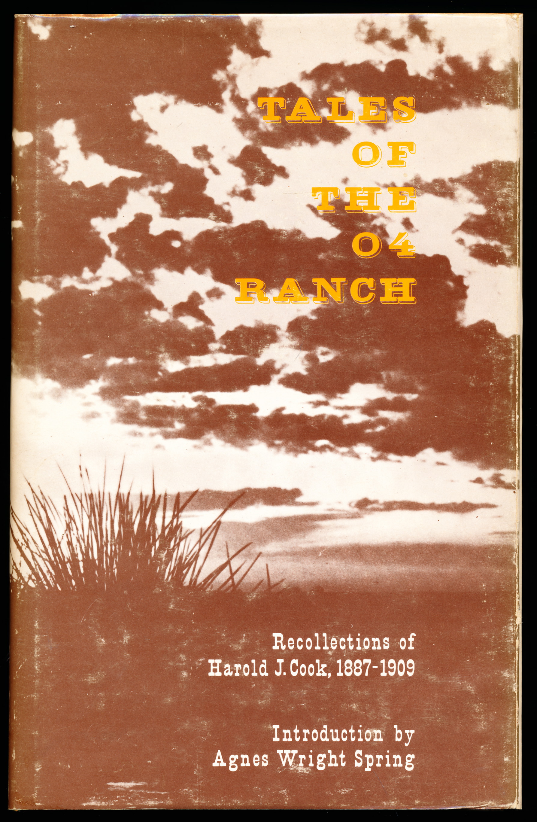 Image for TALES OF THE 04 RANCH. Recollections of Harold J. Cook 1887 - 1909 TALES OF THE 04 RANCH. Recollections of Harold J. Cook 1887 - 1909