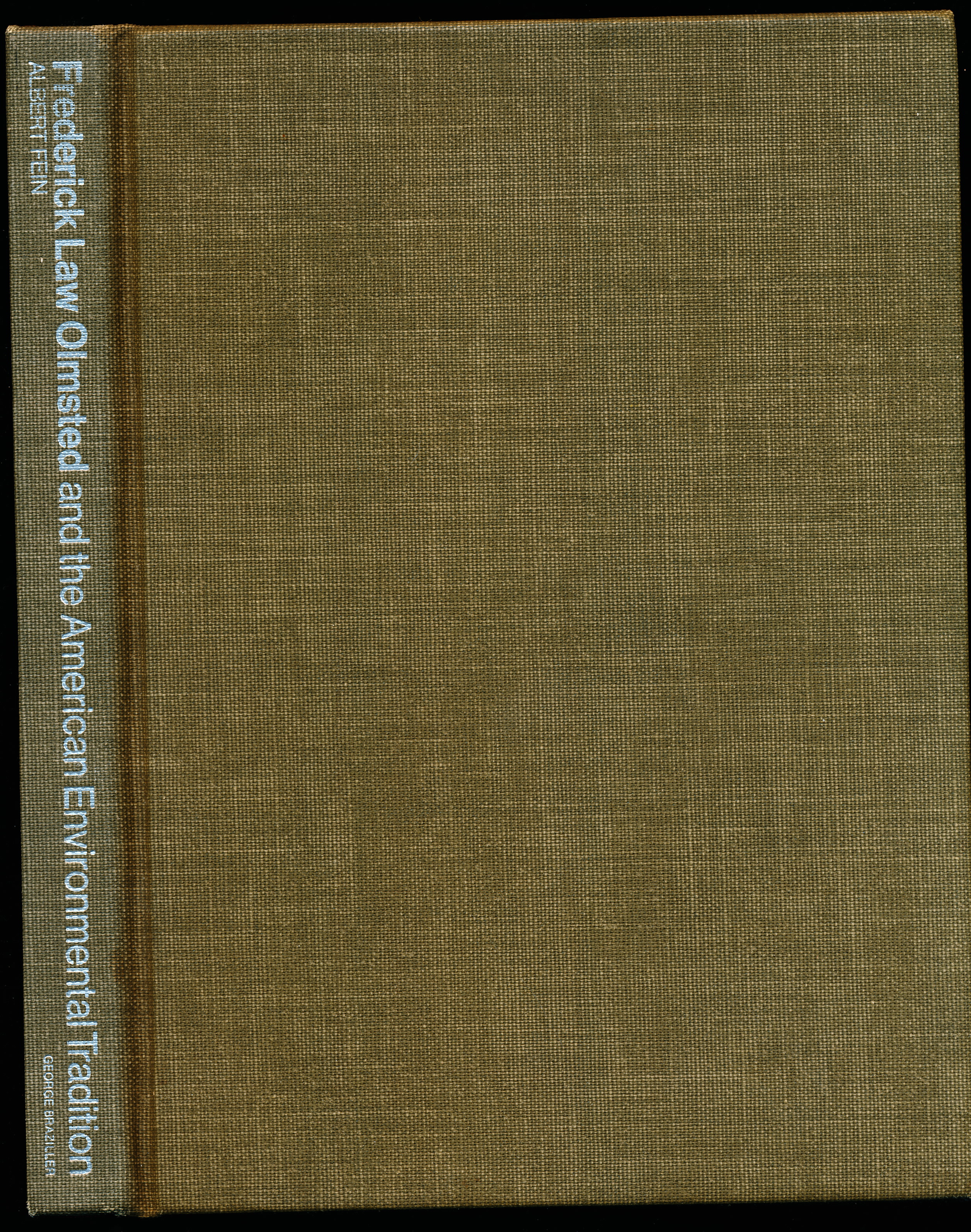 Image for FREDERICK LAW OLMSTED AND THE AMERICAN ENVIRONMENTAL TRADITION. FREDERICK LAW OLMSTED AND THE AMERICAN ENVIRONMENTAL TRADITION.