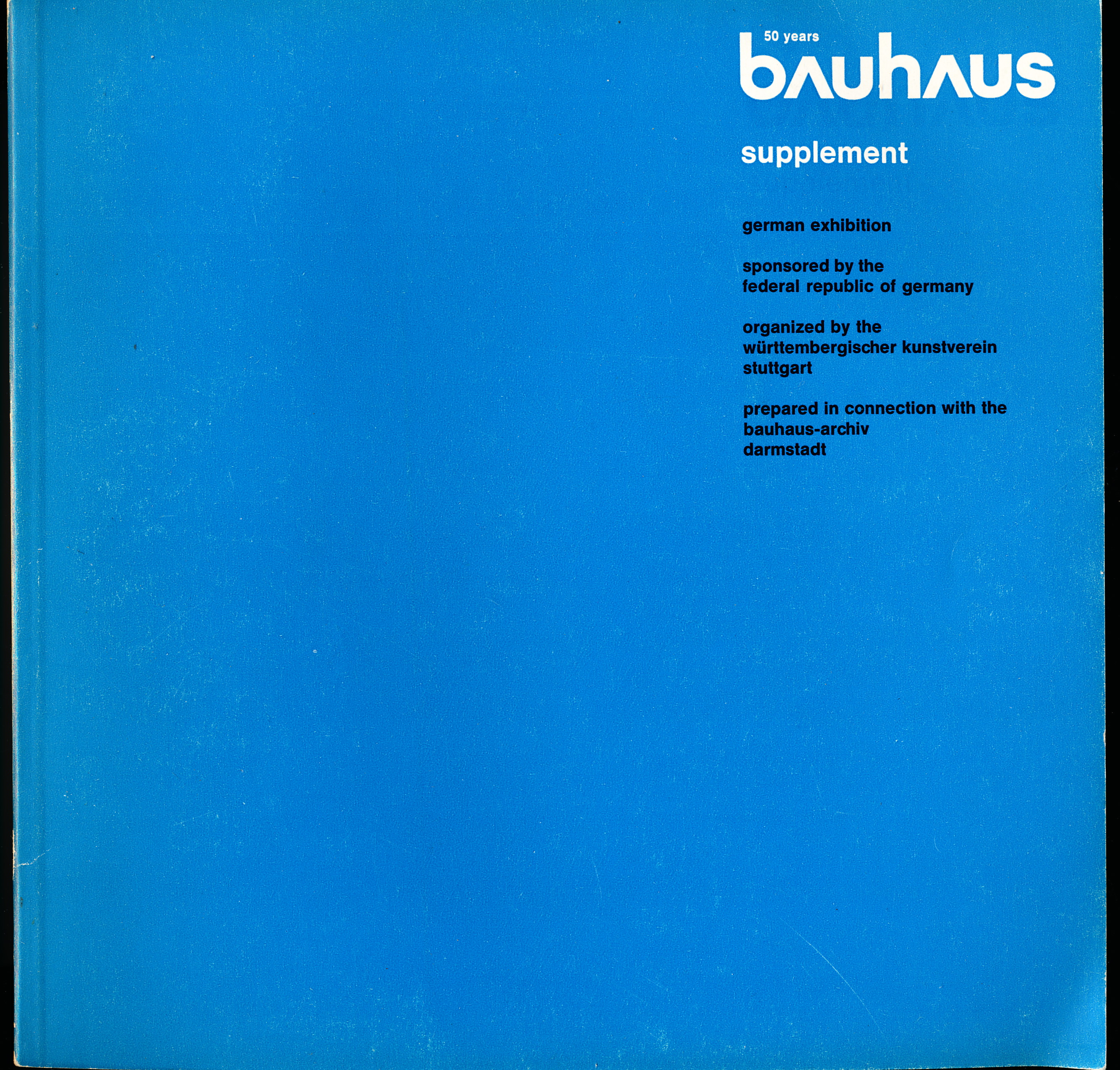 50 Years Bauhaus supplement. German exhibition, sponsored by the Federal Republic of Germany
