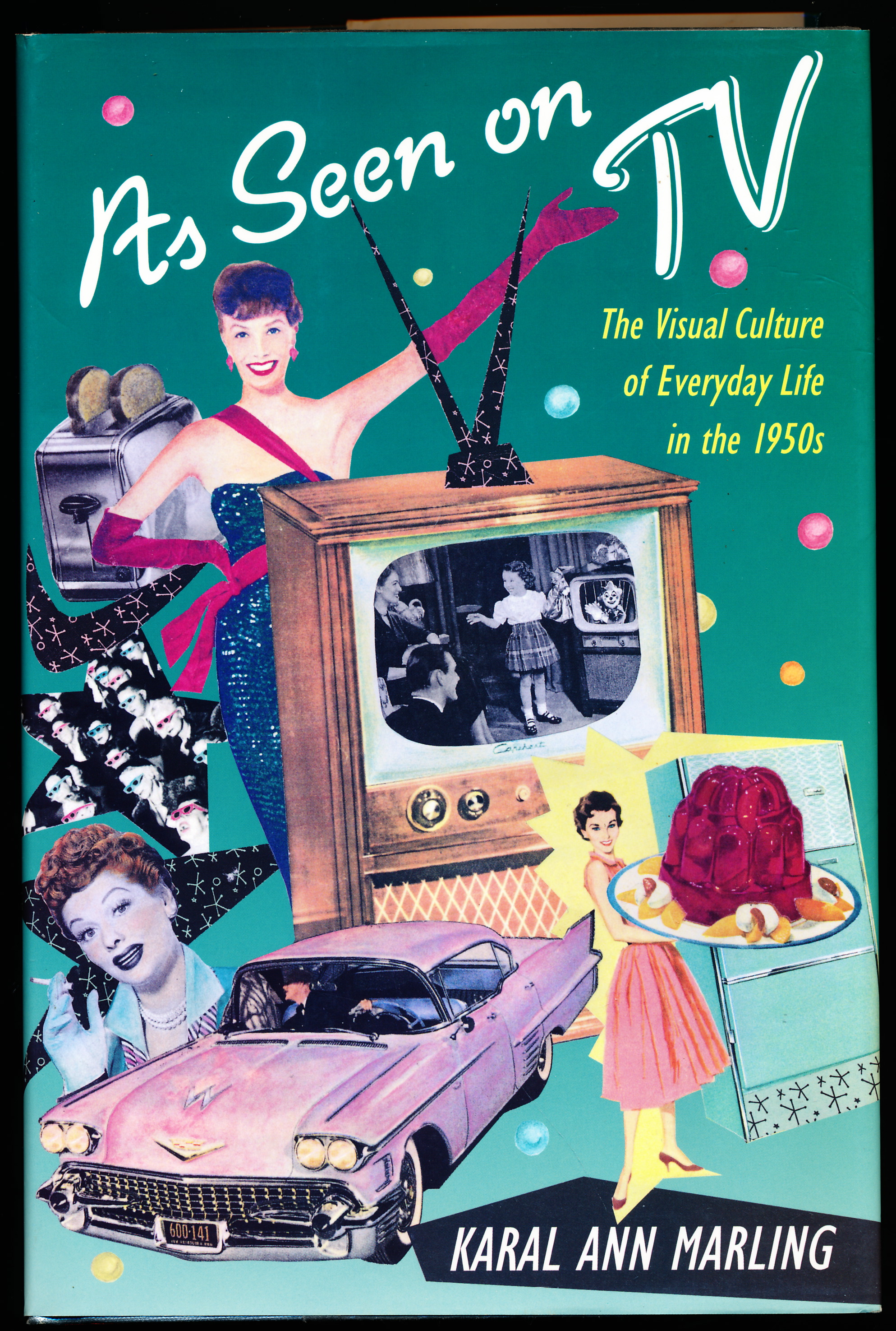 AS SEEN ON TV. The Visual Culture of Everyday Life in the 1950s