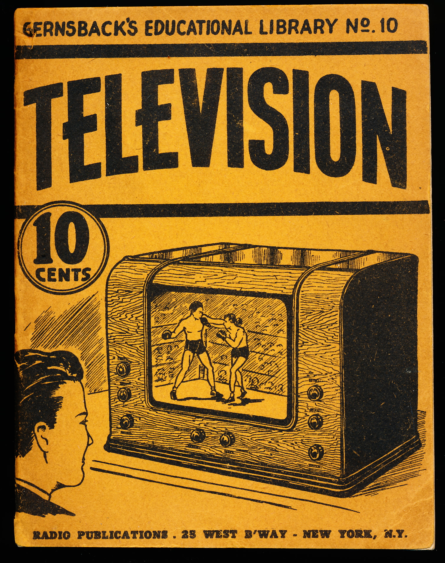 A PRIMER OF TELEVISION FOR THE STUDENT AND LAYMAN. Gernsback's Educational LIbrary No. 10