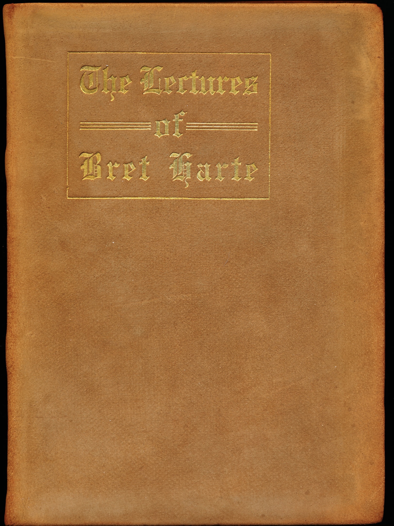 Image for THE LECTURES OF BRET HARTE. To which is added THE LECTURES OF BRET HARTE. To which is added