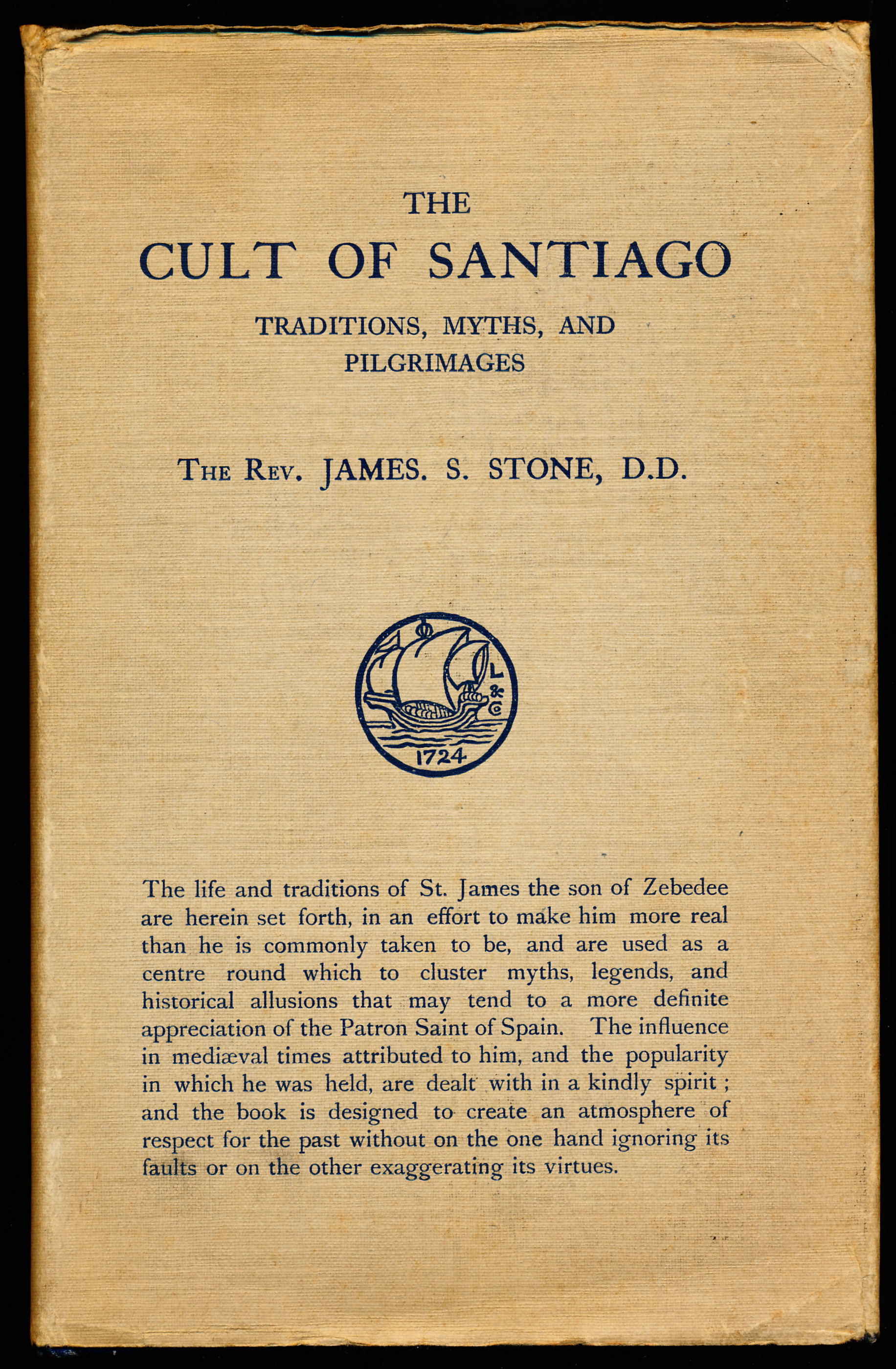 THE CULT OF SANTIAGO. A Sympathetic Study. Traditions, Myths, and Pilgrimages.