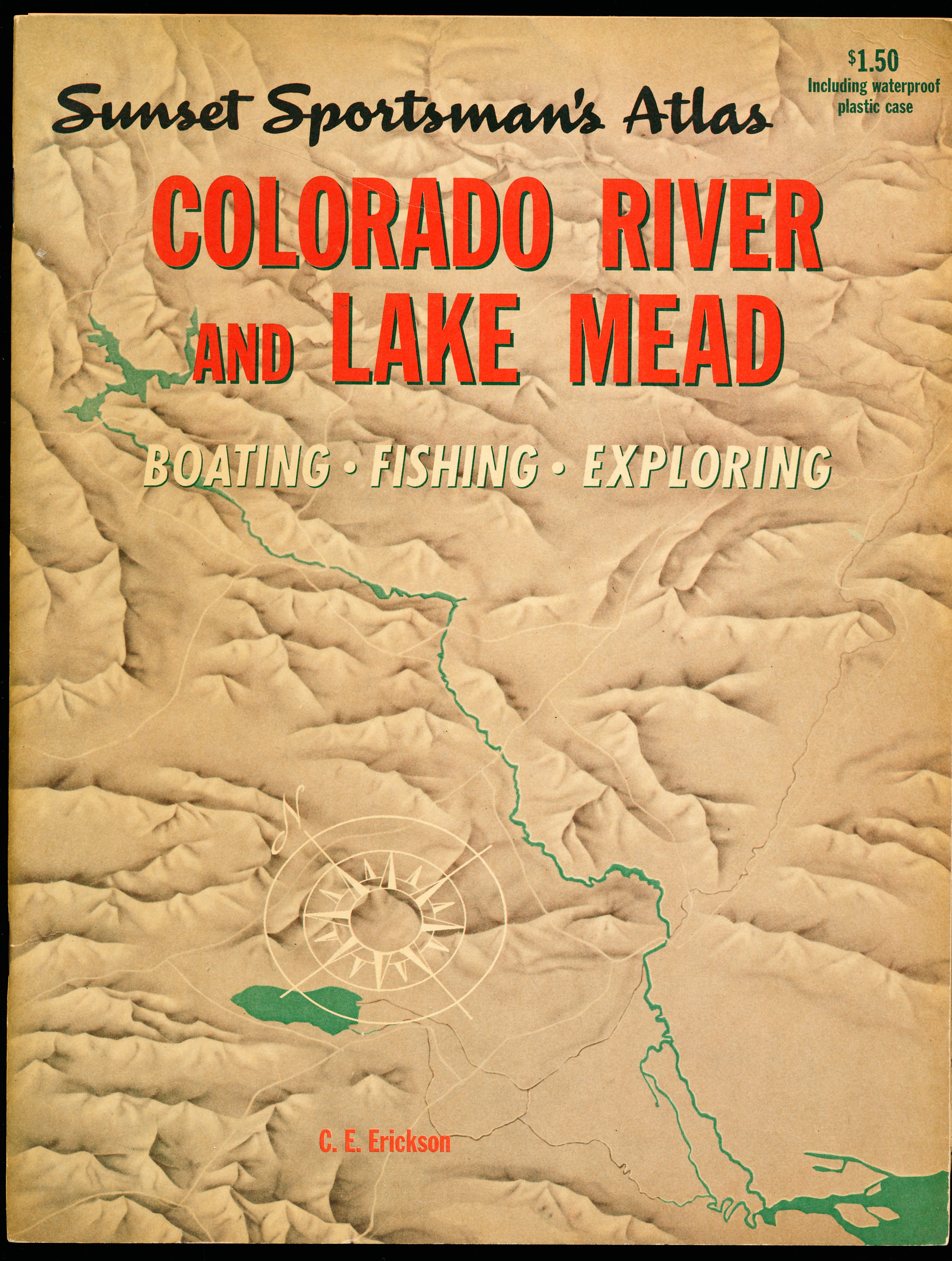 Sunset Sportsman's Atlas. COLORADO RIVER AND LAKE MEAD. Boating, Fishing, Exploring.