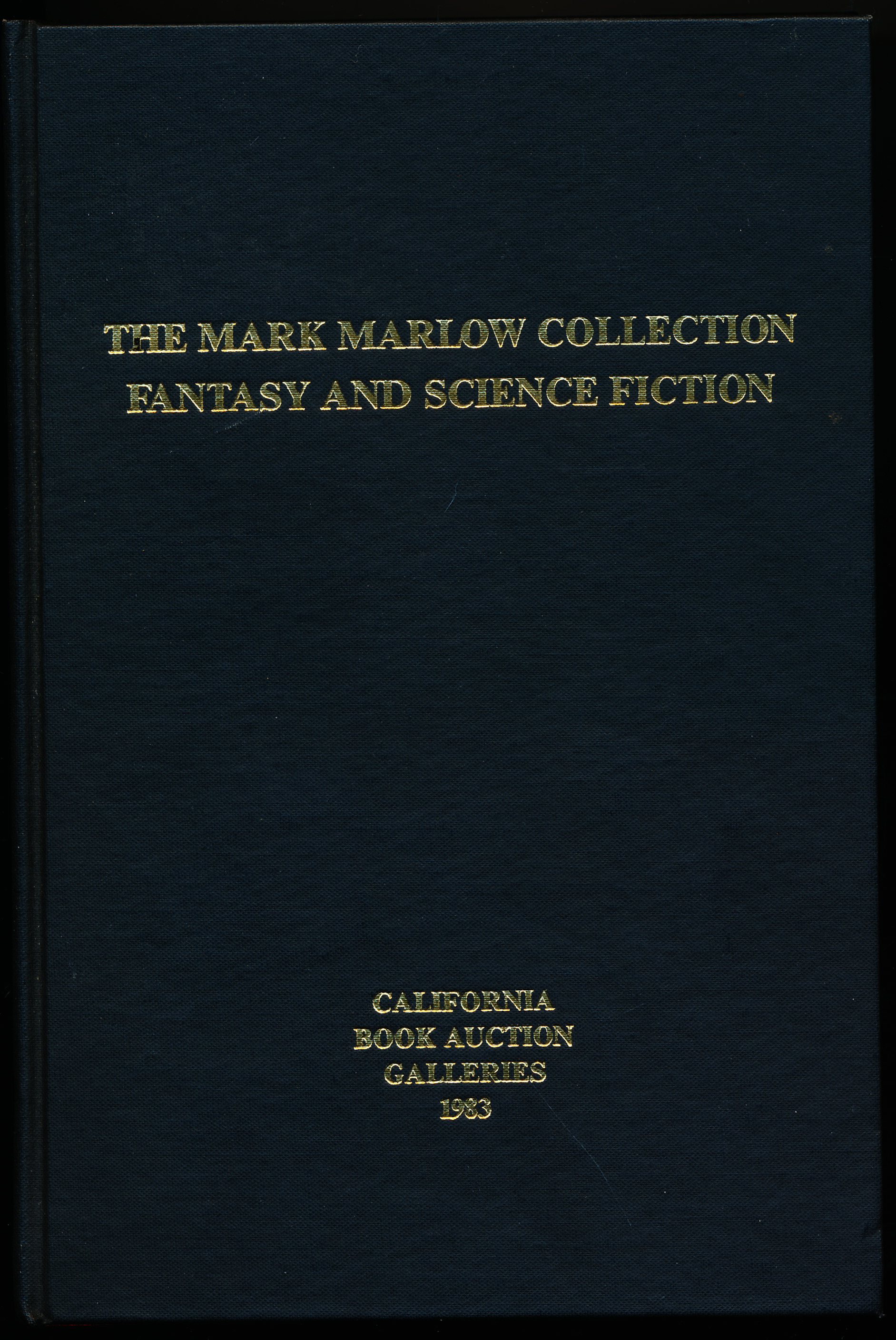 THE MARK MARLOW COLLECTION: FANTASY AND SCIENCE FICTION. Sale 193, Thursday, February 24, 1983