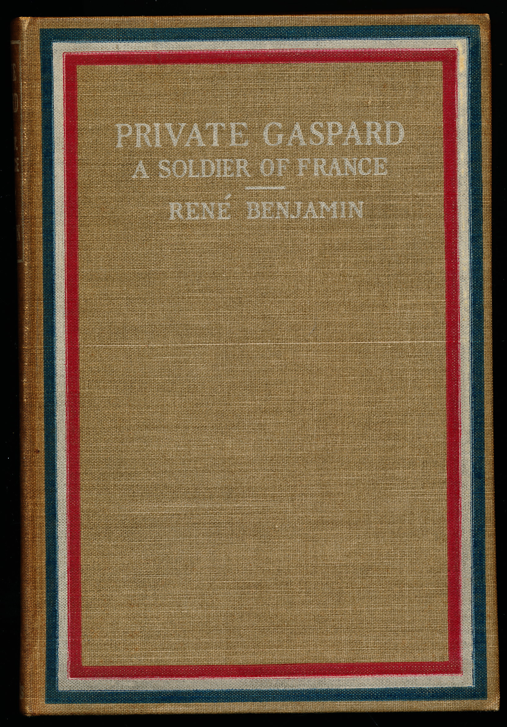 Image for PRIVATE GASPARD. A Soldier of France PRIVATE GASPARD. A Soldier of France