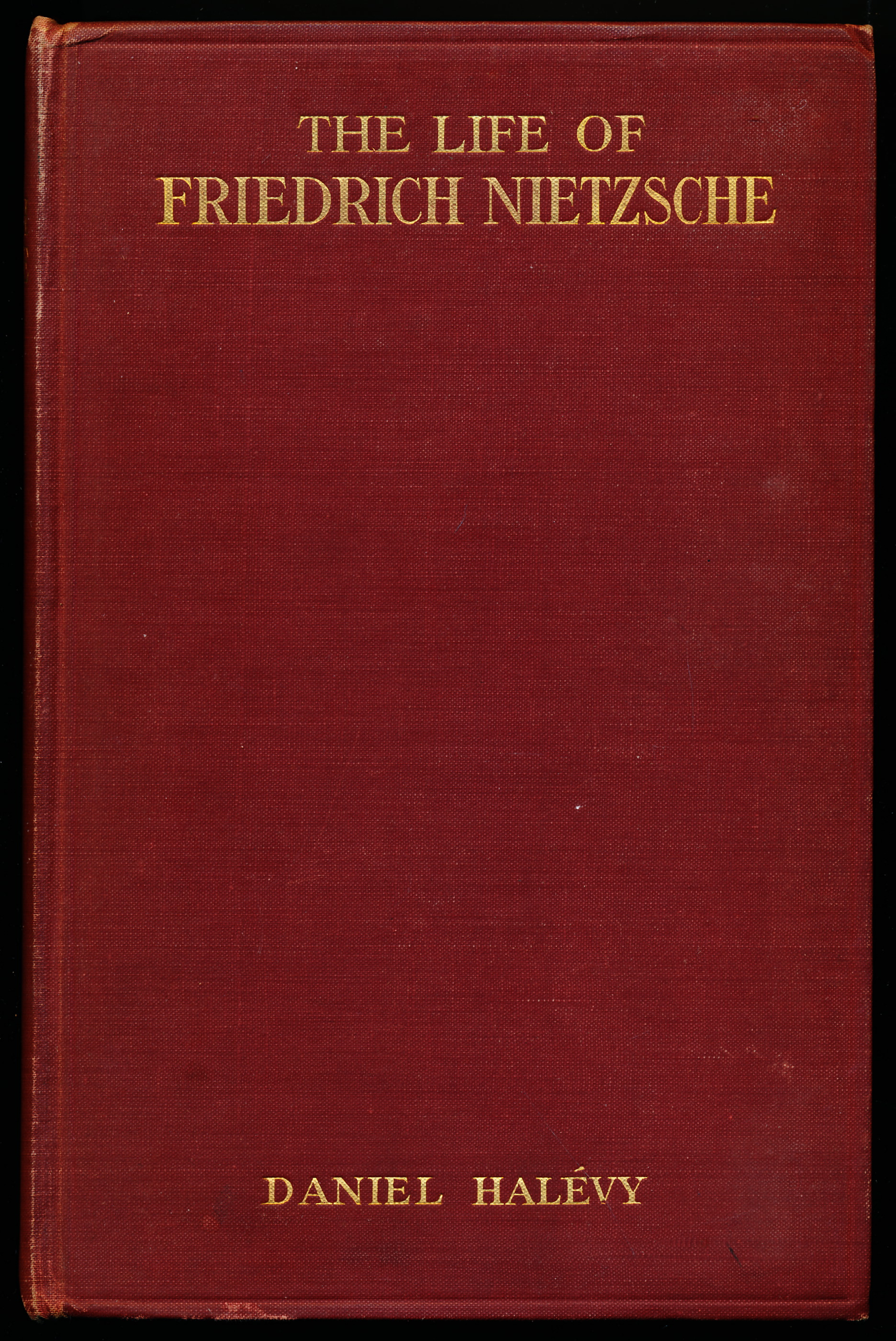 Image for THE LIFE OF FRIEDRICH NIETZSCHE. THE LIFE OF FRIEDRICH NIETZSCHE.