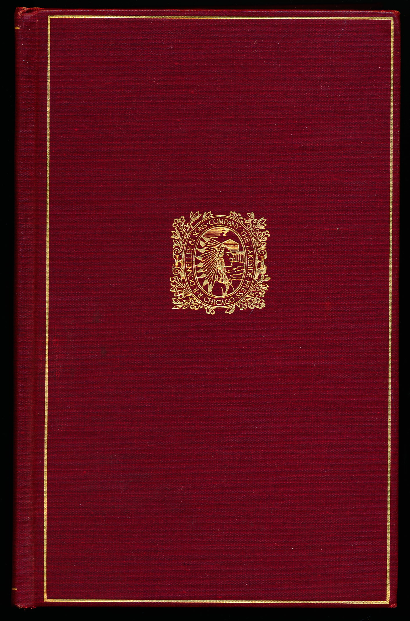 Image for THE BORDER AND THE BUFFALO. An Untold Story of the Southwest Plains. The Lakeside Classics THE BORDER AND THE BUFFALO. An Untold Story of the Southwest Plains. The Lakeside Classics