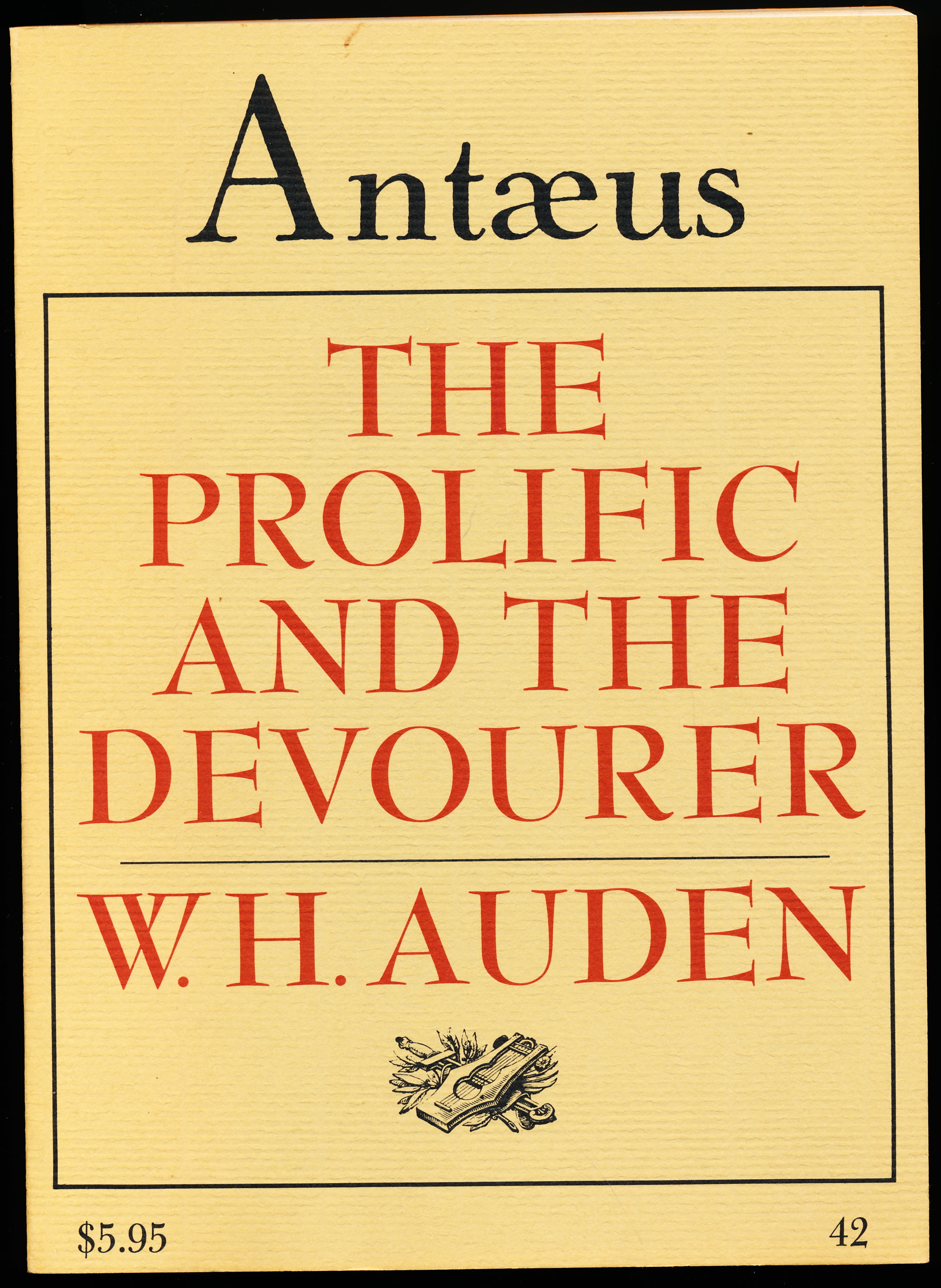 Image for ANTAEUS. No. 42, Summer 1981. THE PROLIFIC AND THE DEVOURER by W. H. Auden ANTAEUS. No. 42, Summer 1981. THE PROLIFIC AND THE DEVOURER by W. H. Auden