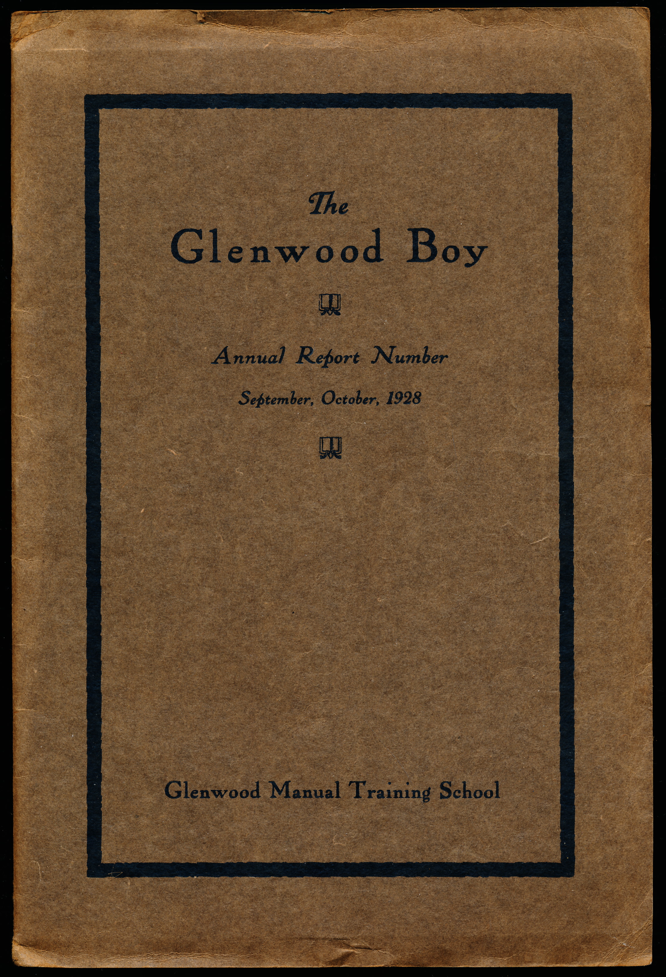THE GLENWOOD BOY. September, October, 1928, Volume XXVI, Number 5. Annual Report Number.